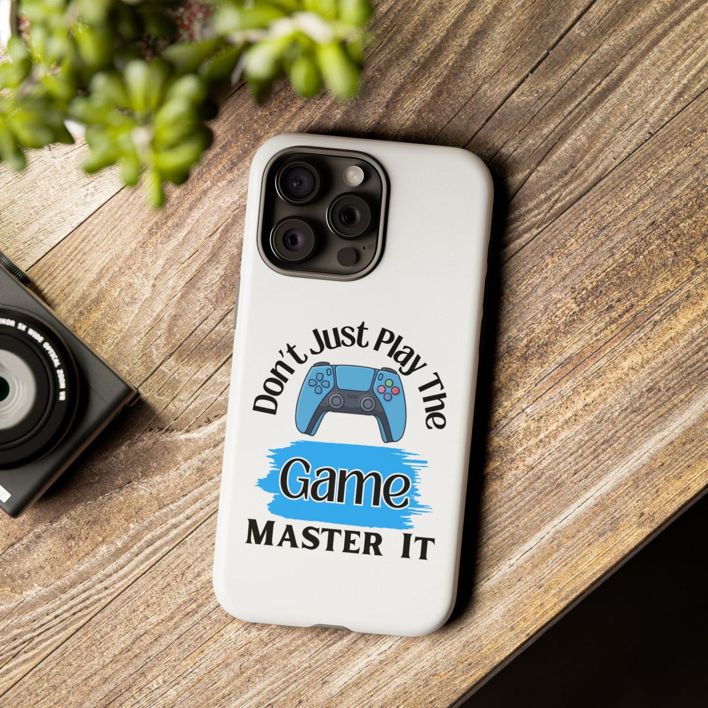 Don't Just Play- iPhone Tough Cases