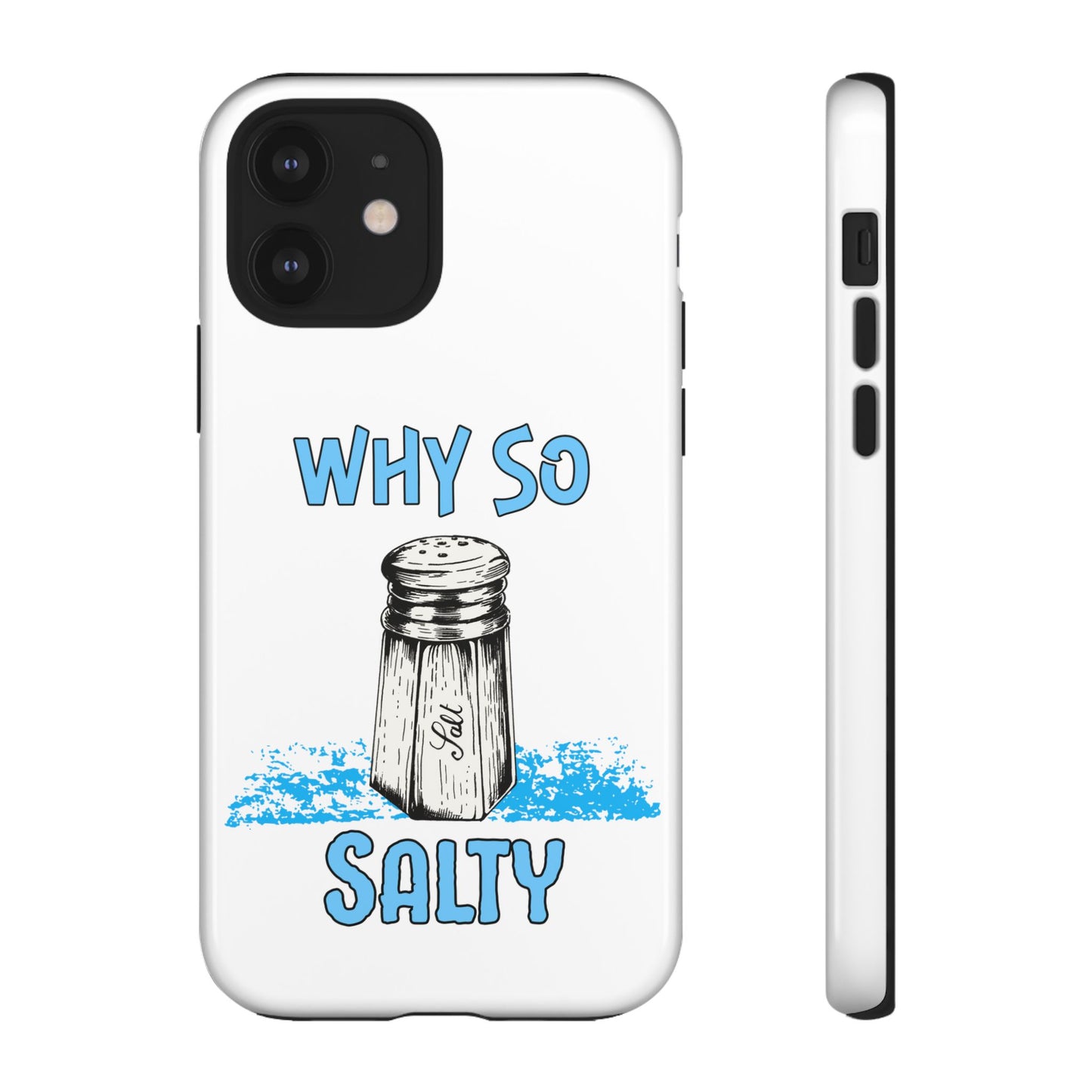 Why So Salty- iPhone Tough Cases