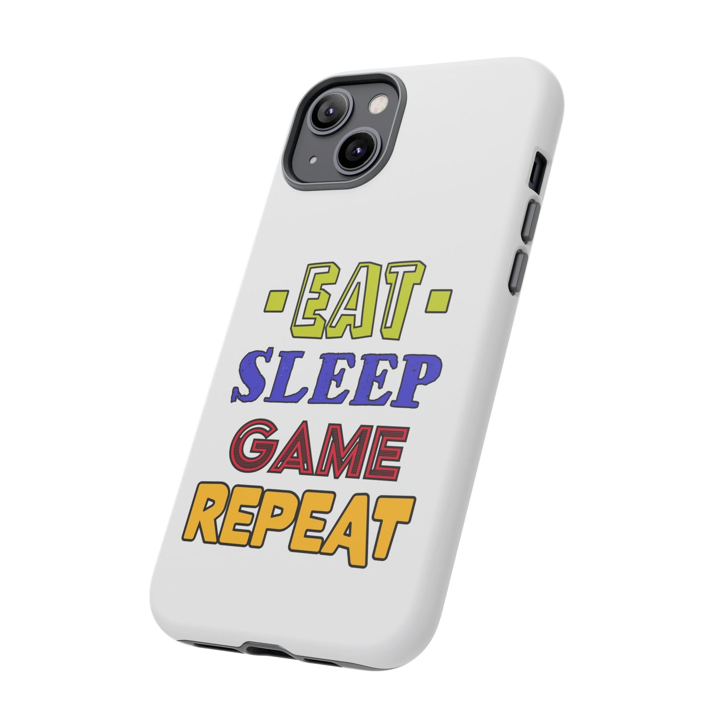 Eat Sleep Game- iPhone Tough Cases