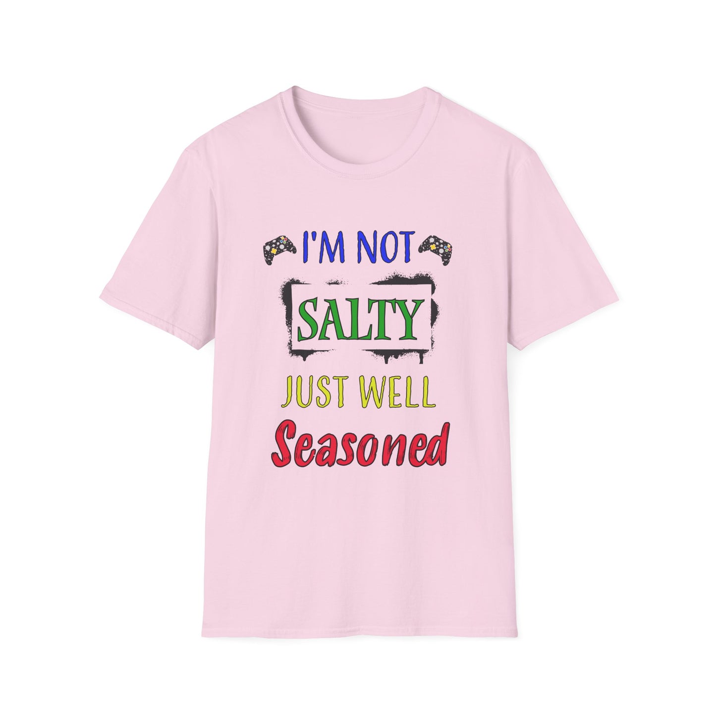 I'm Not Salty- Women's Softstyle T-Shirt