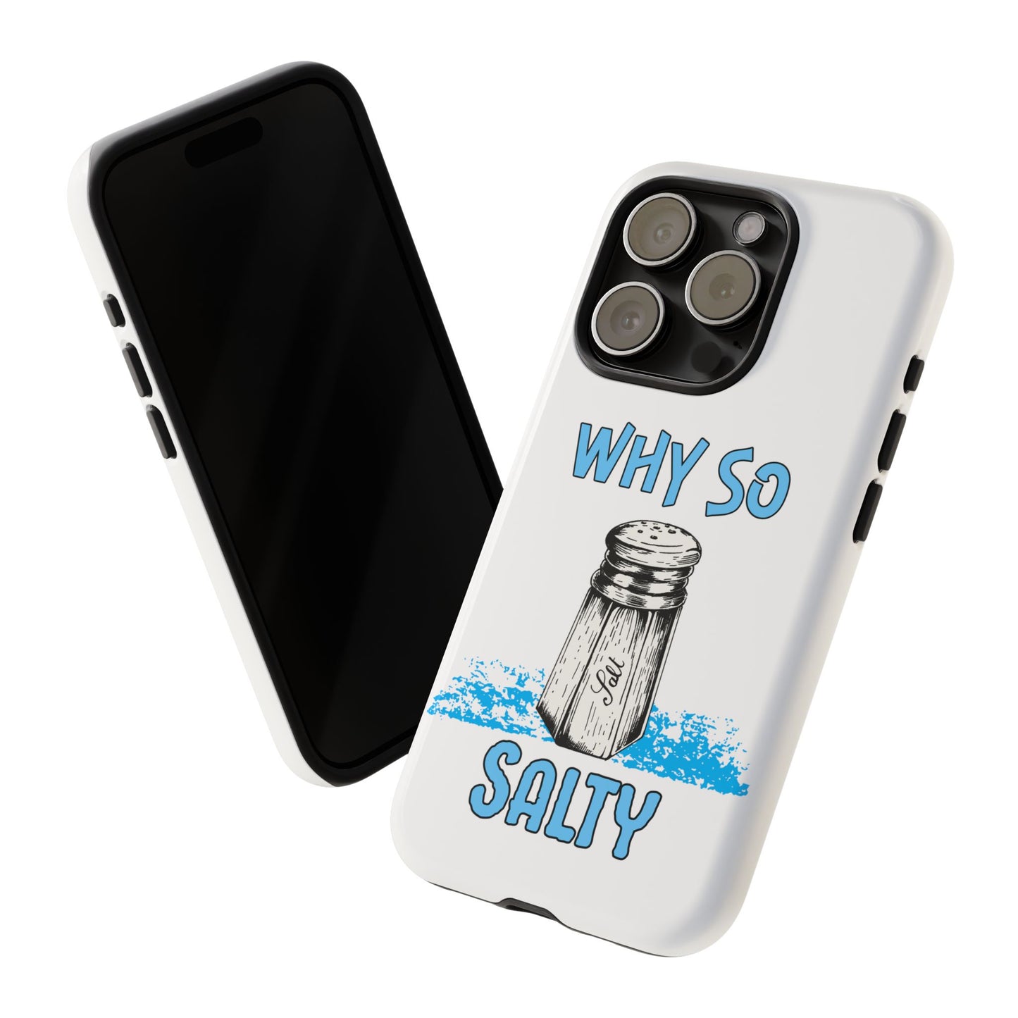 Why So Salty- iPhone Tough Cases