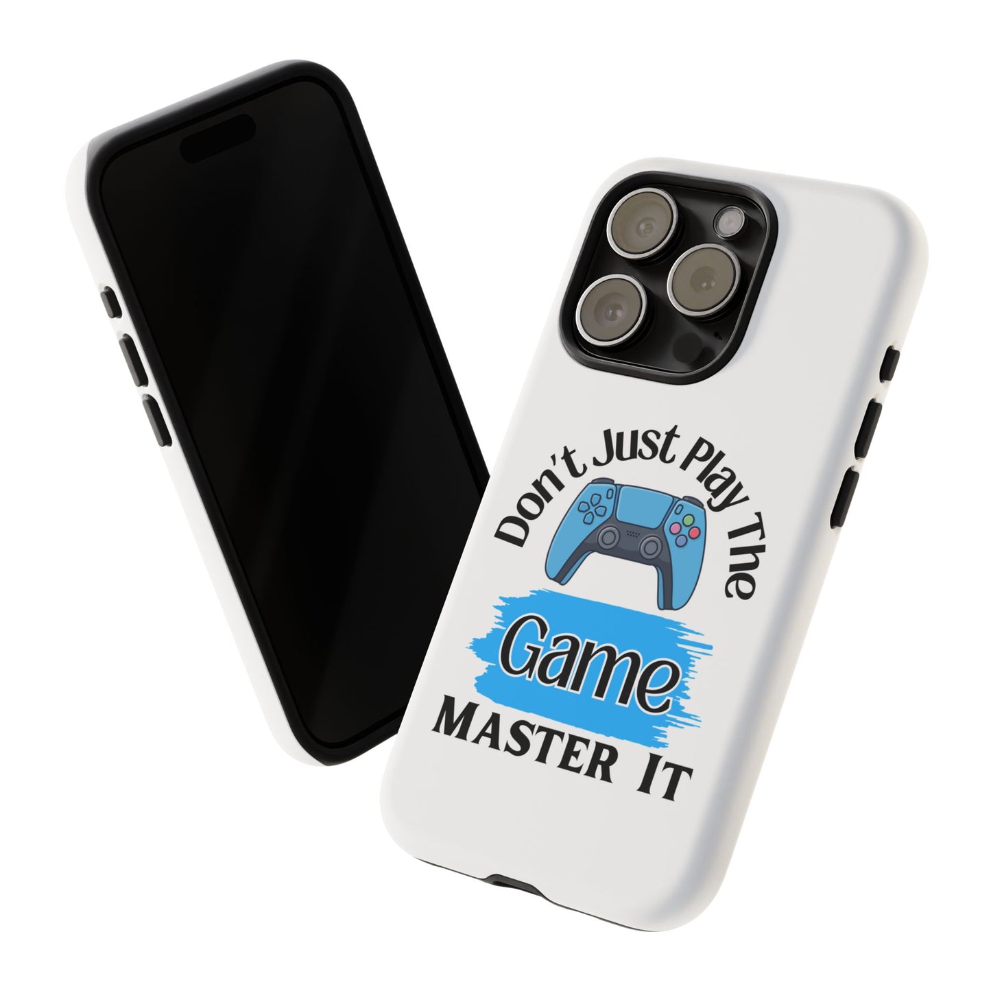 Don't Just Play- iPhone Tough Cases