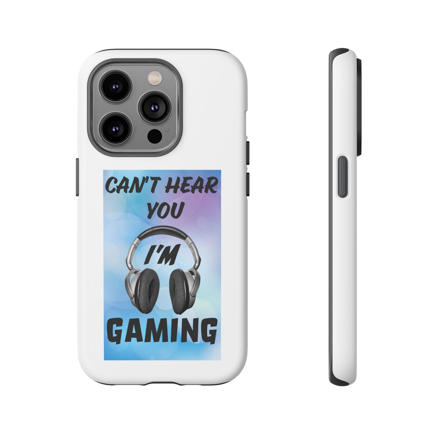 Can't Hear You- iPhone Tough Cases