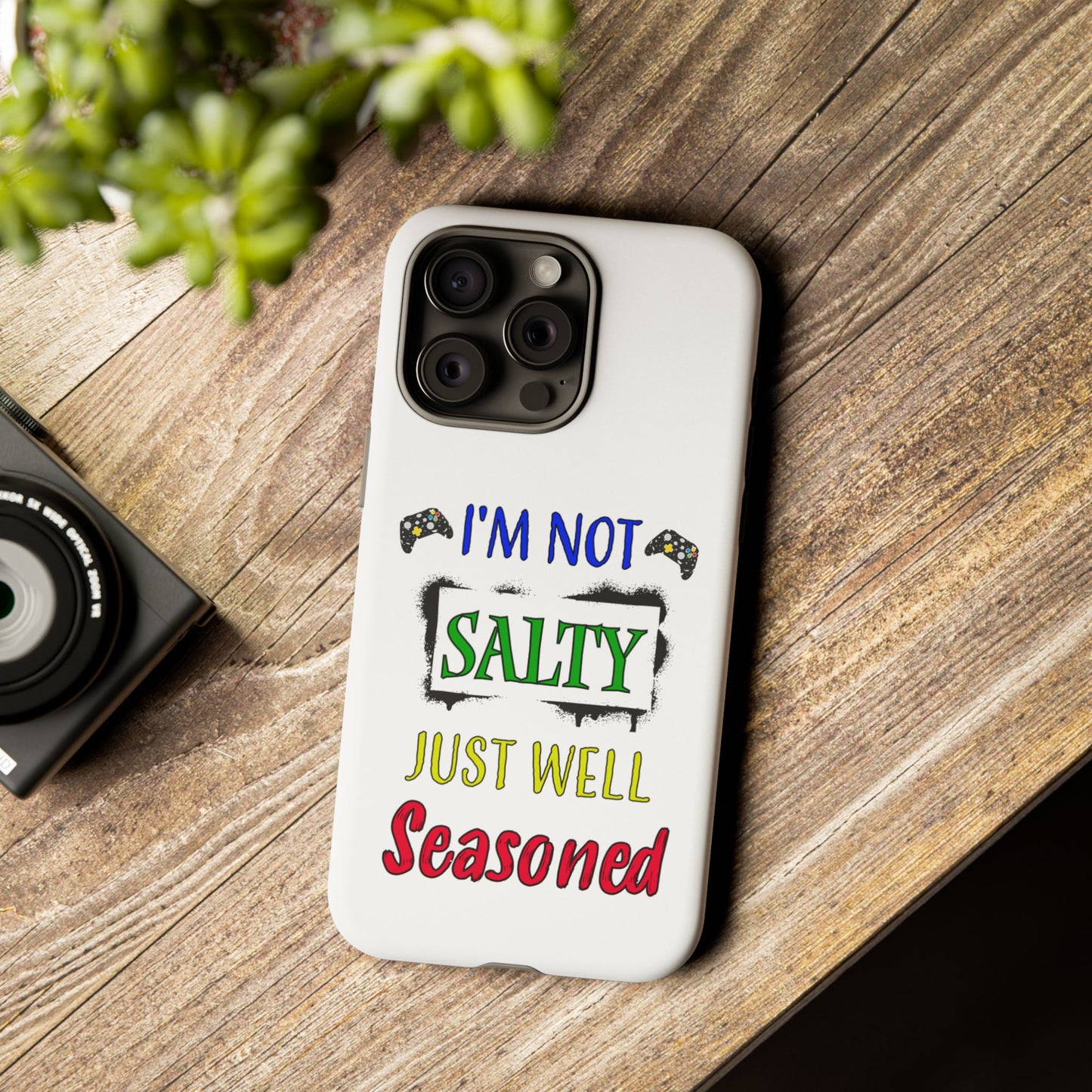 I'm Not Salty- iPhone Tough Cases