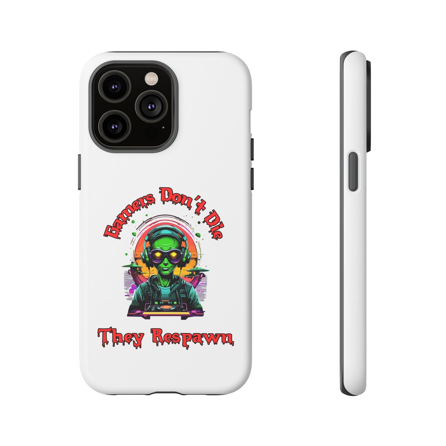 Gamers Don't Die- iPhone Tough Cases