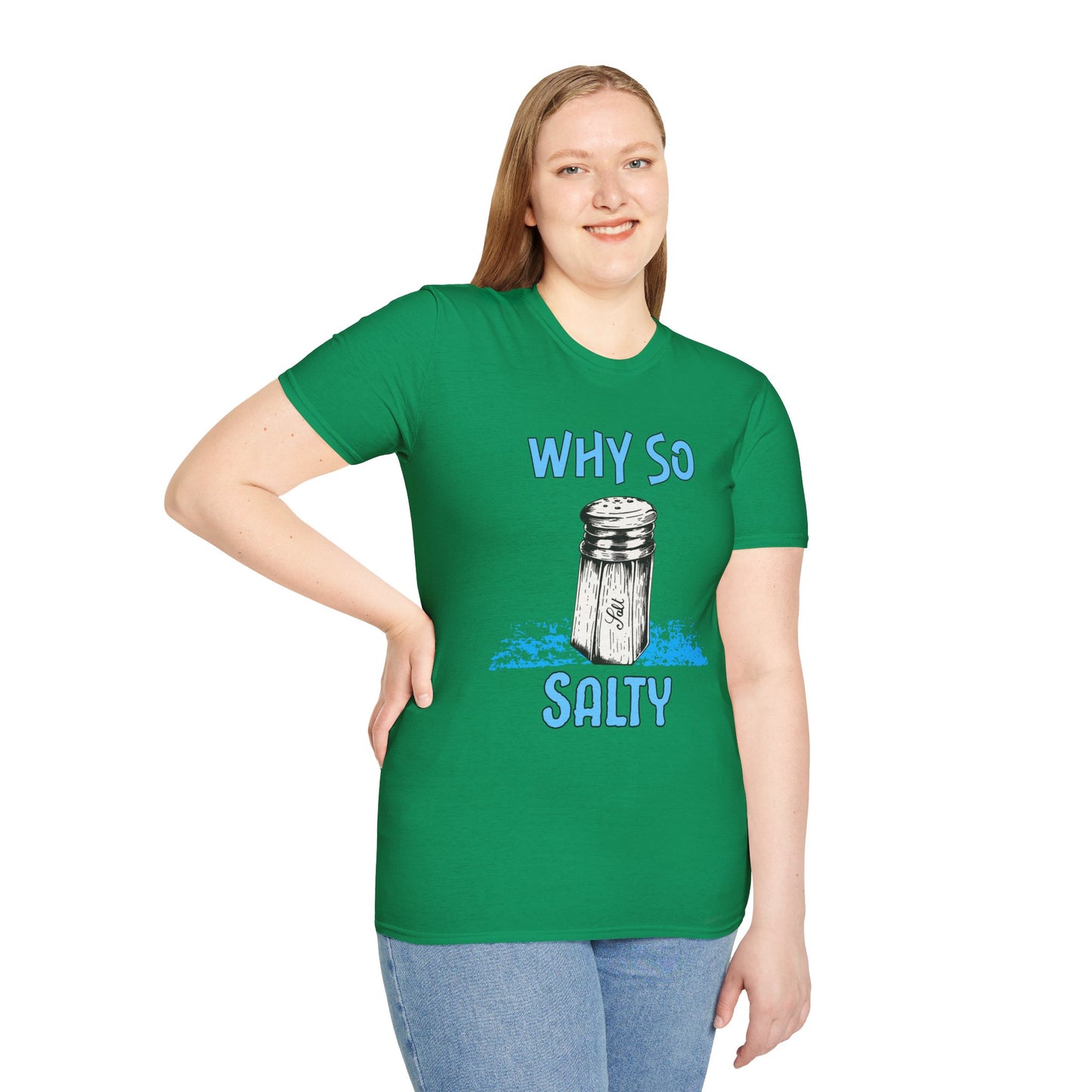 Why So Salty- Women's Softstyle T-Shirt