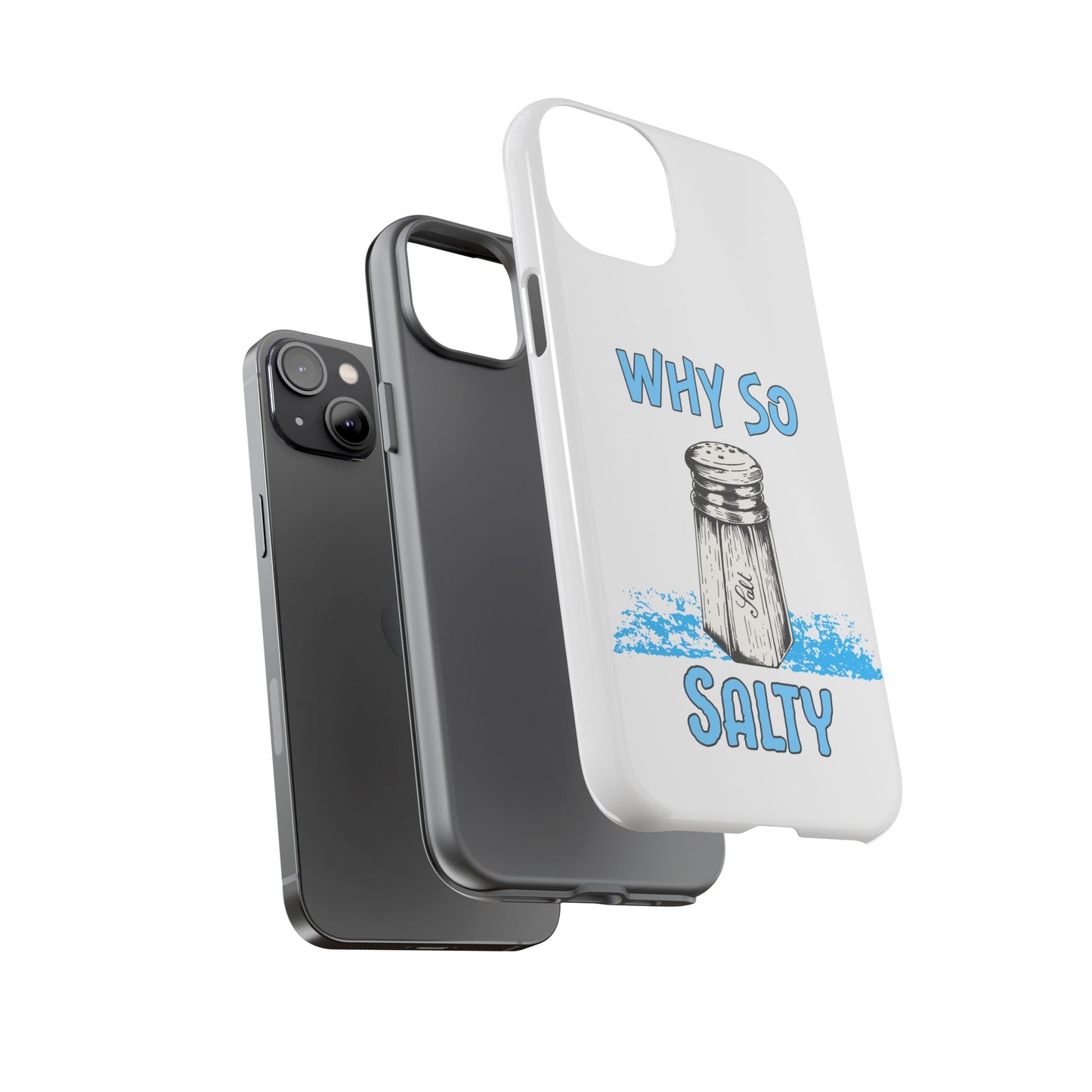 Why So Salty- iPhone Tough Cases