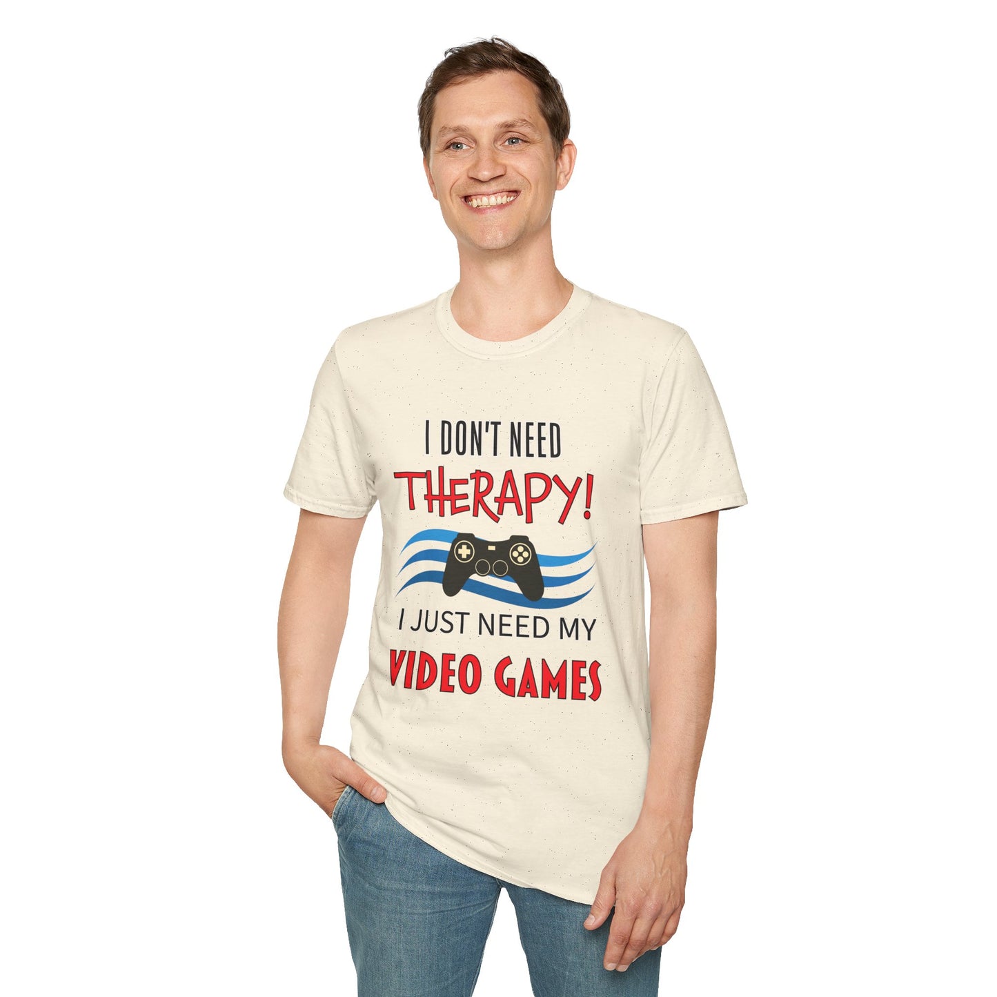 I Don't Need Therapy- Men's Softstyle T-Shirt