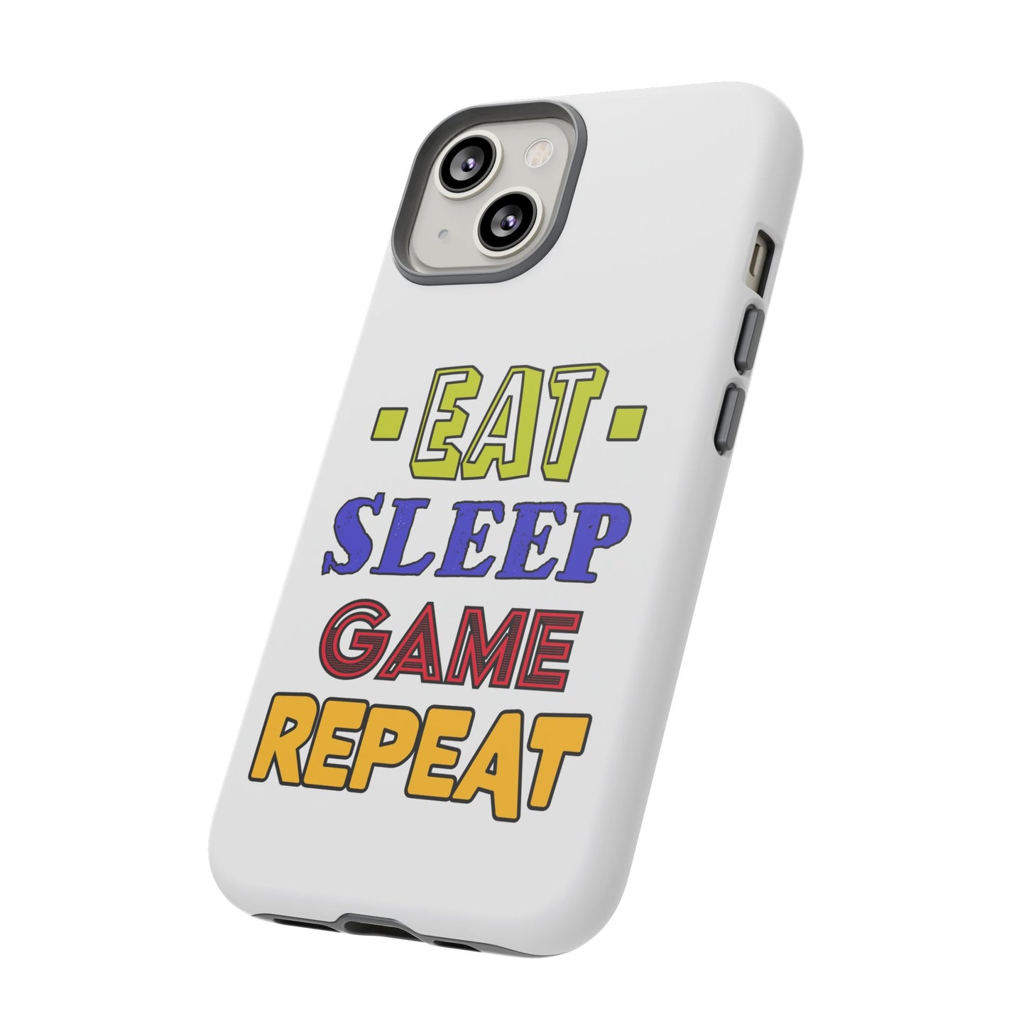 Eat Sleep Game- iPhone Tough Cases