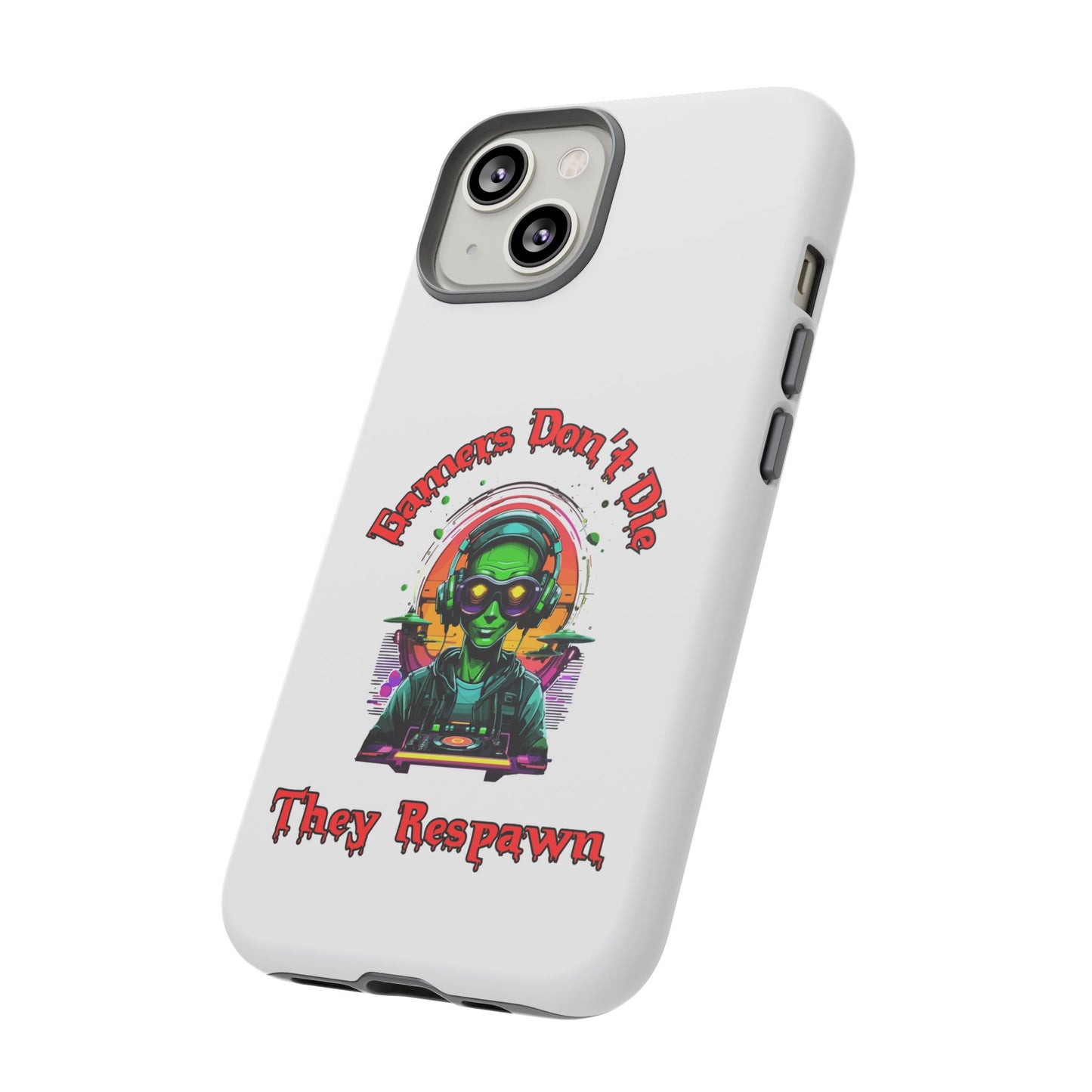 Gamers Don't Die- iPhone Tough Cases