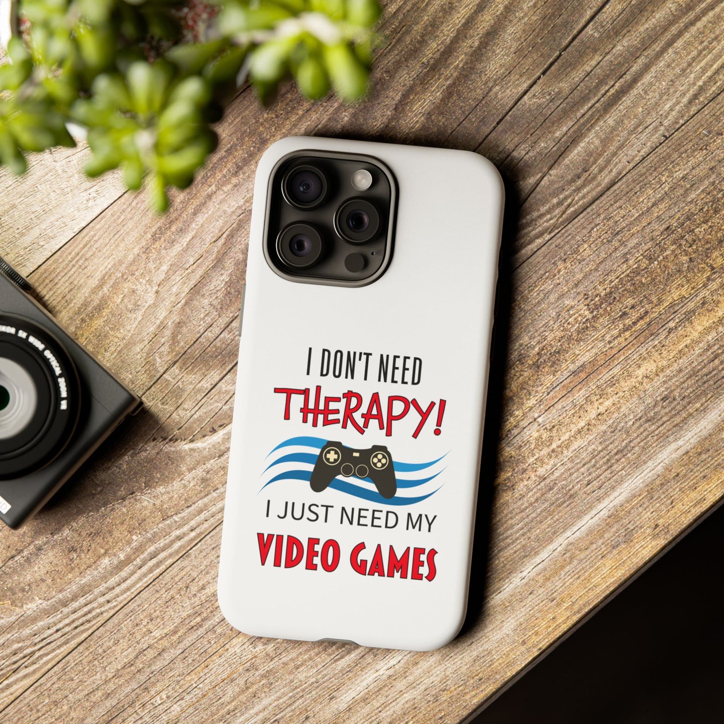 I Don't Need Therapy- iPhone Tough Cases