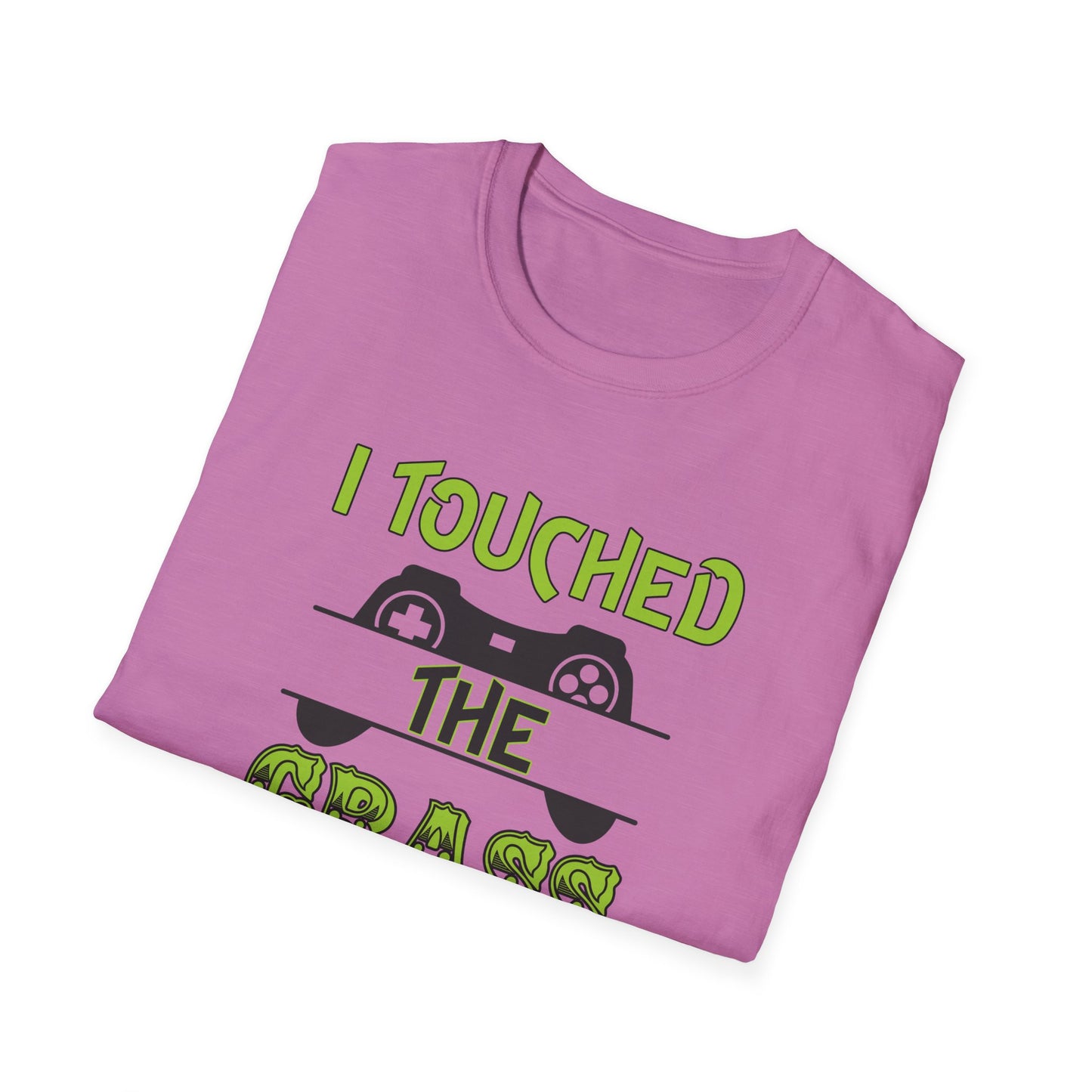 I Touched The Grass- Women's Softstyle T-Shirt