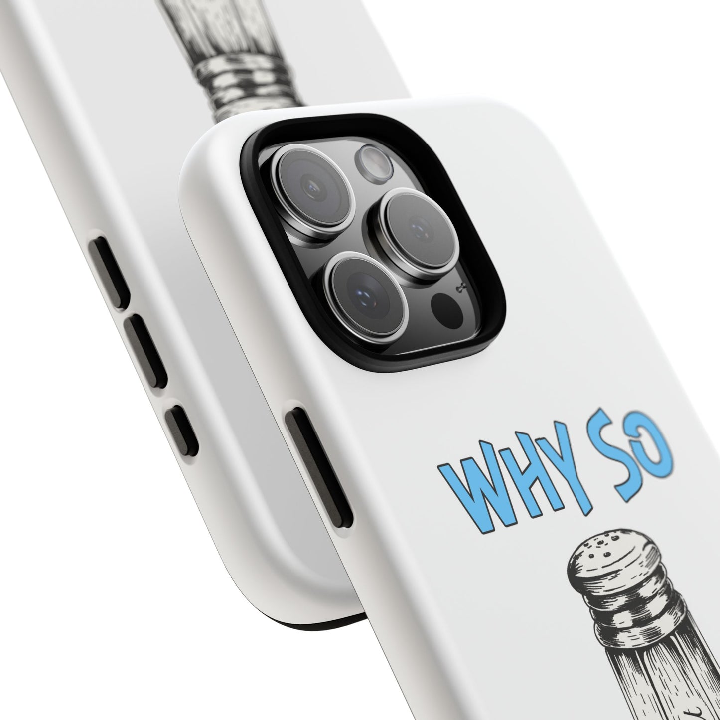 Why So Salty- iPhone Tough Cases