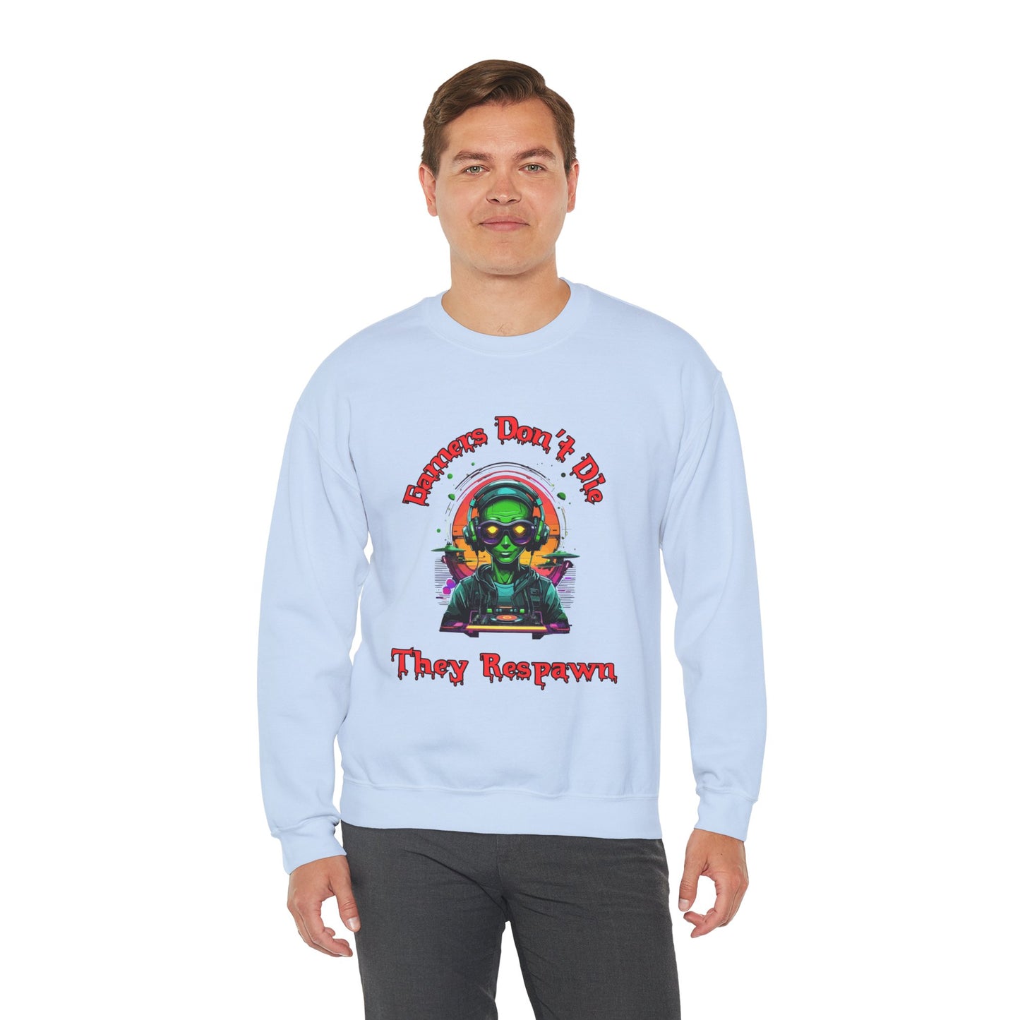 Gamers Don't Die- Men's Sweatshirt