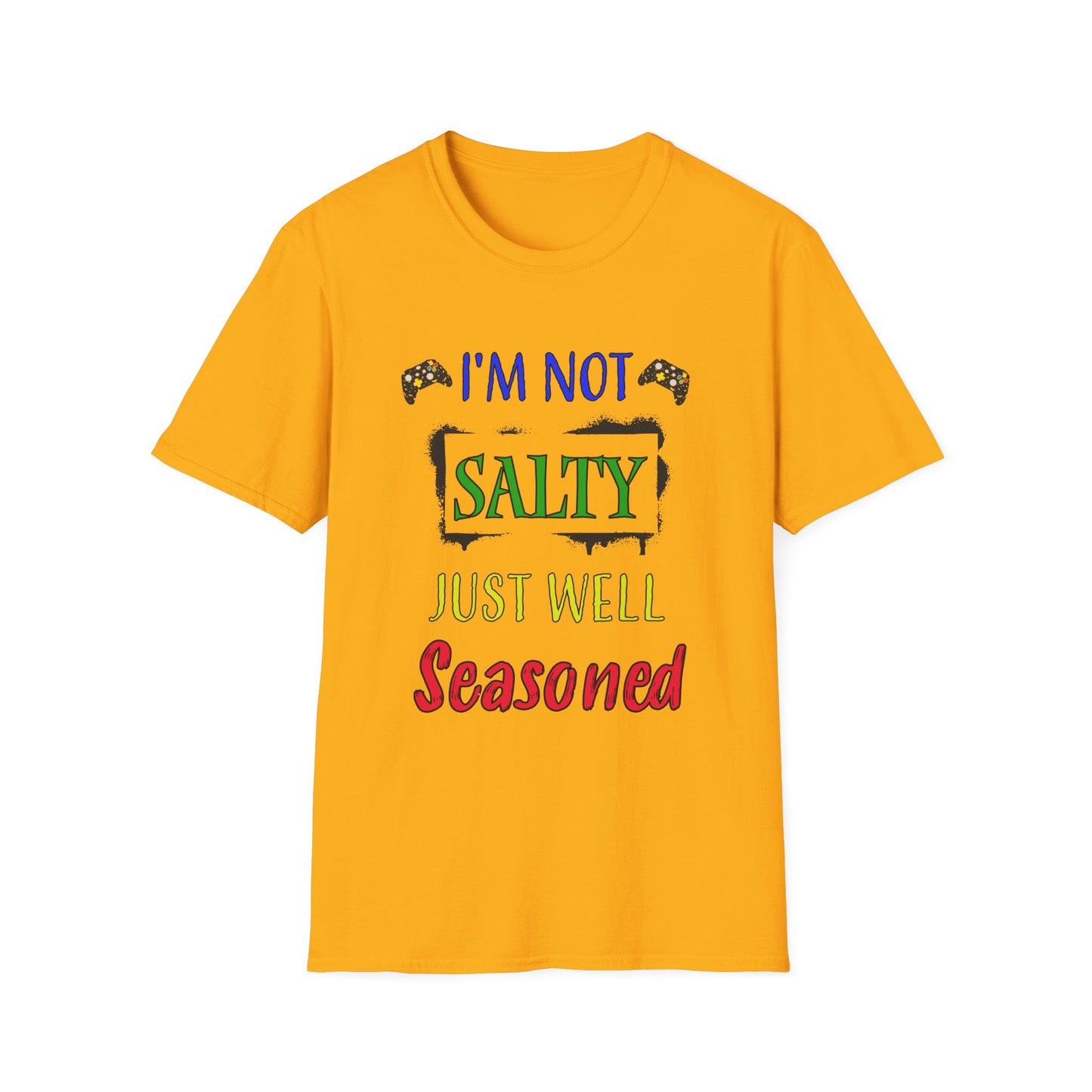 I'm Not Salty- Men's Softstyle T-Shirt