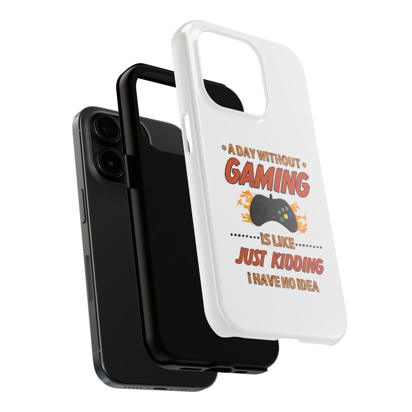 A Day Without Gaming-iPhone Case