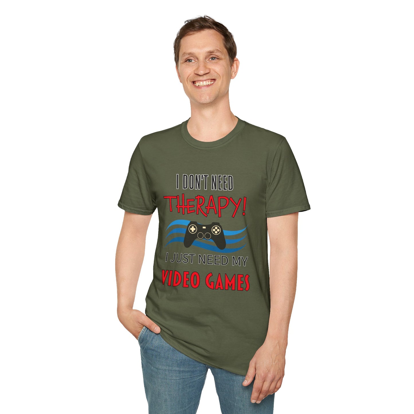 I Don't Need Therapy- Men's Softstyle T-Shirt