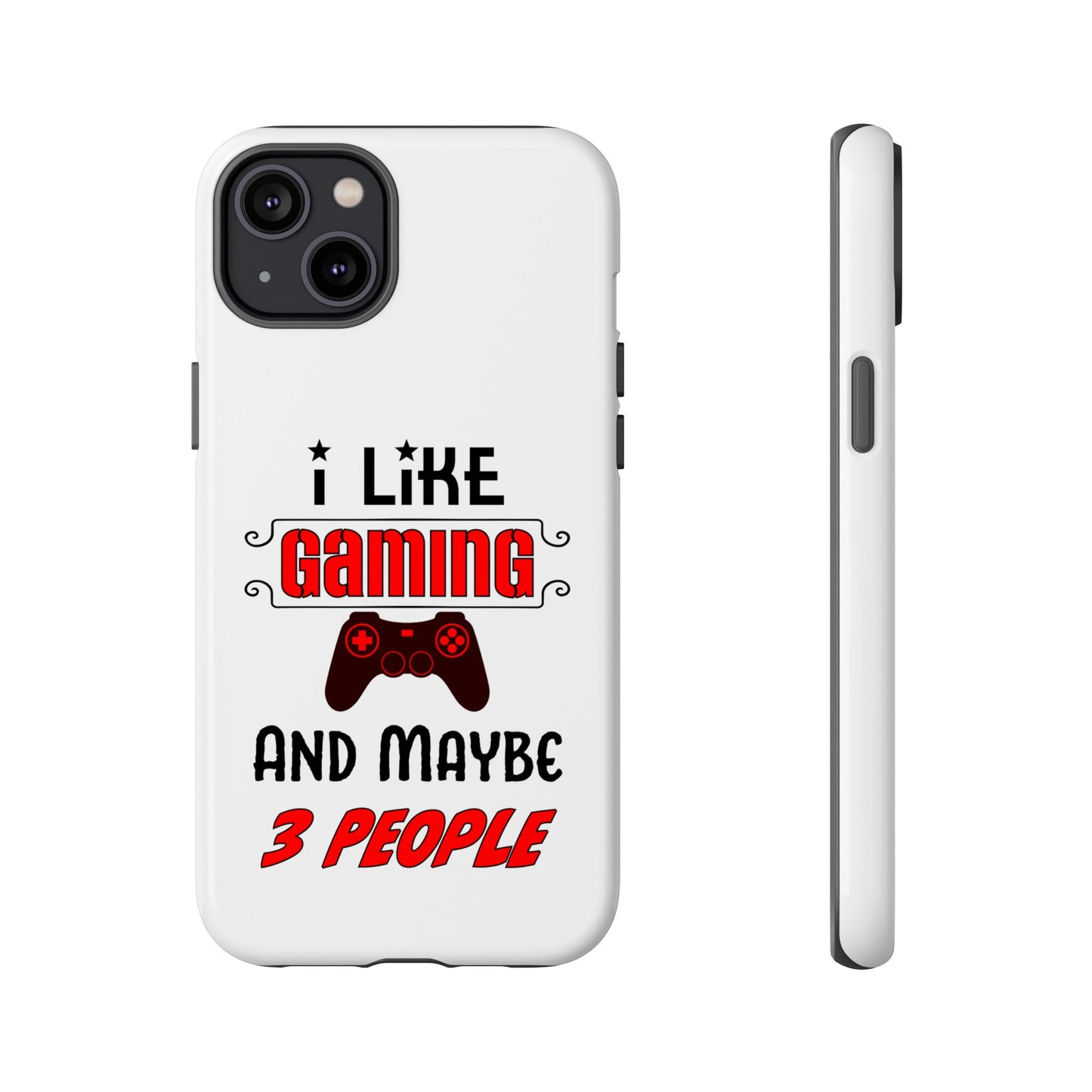 I Like Gaming- iPhone Tough Cases