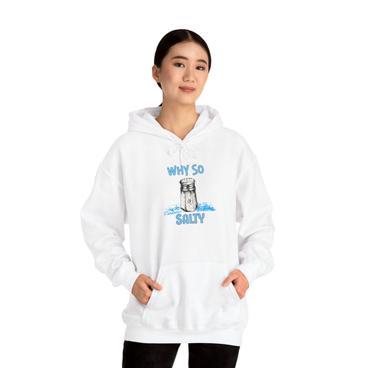 Why So Salty- Women's Hoodie