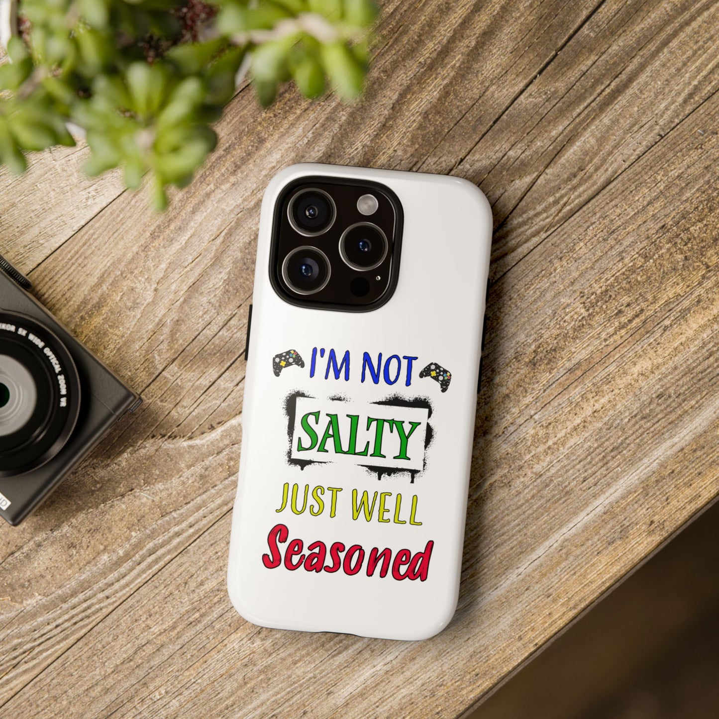 I'm Not Salty- iPhone Tough Cases