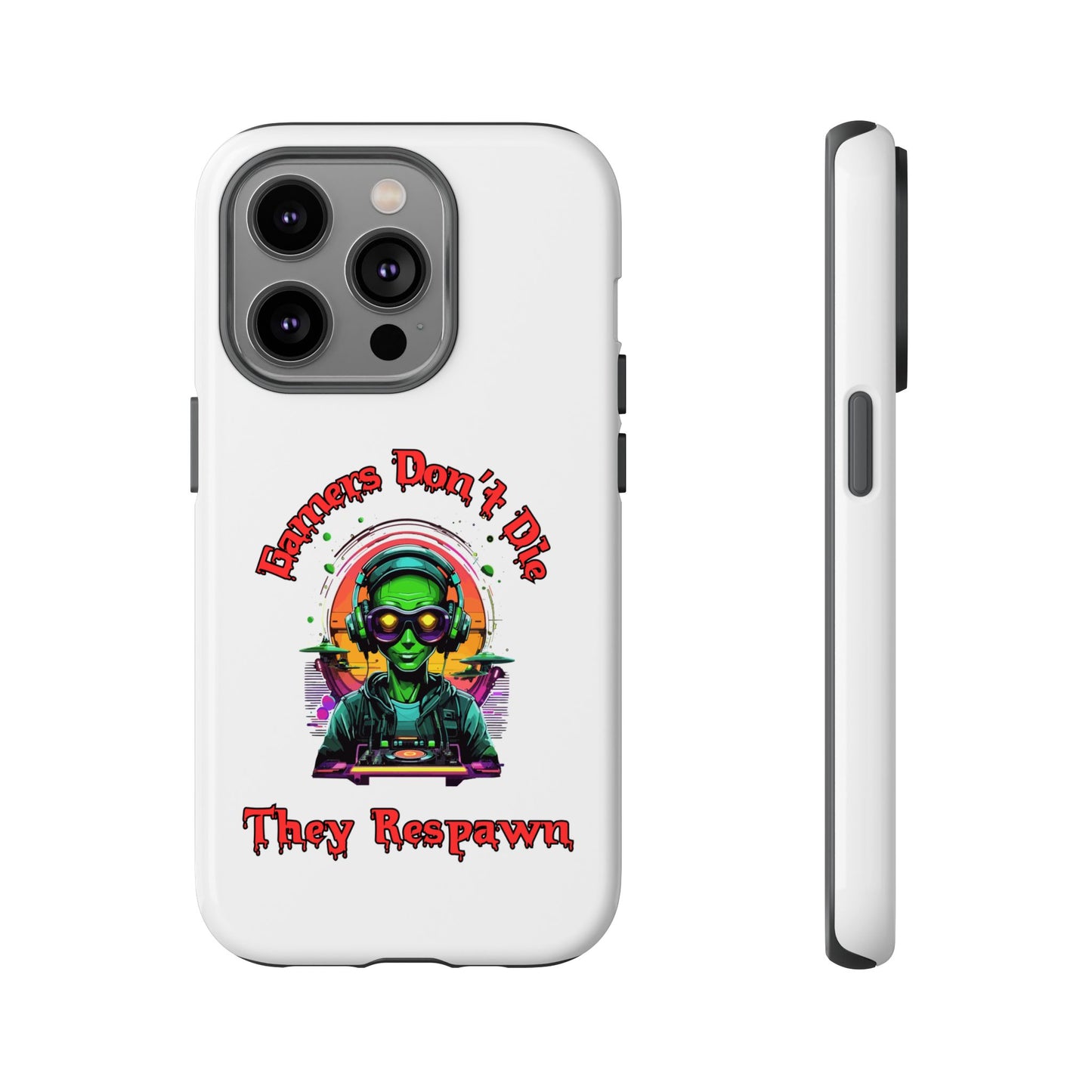 Gamers Don't Die- iPhone Tough Cases