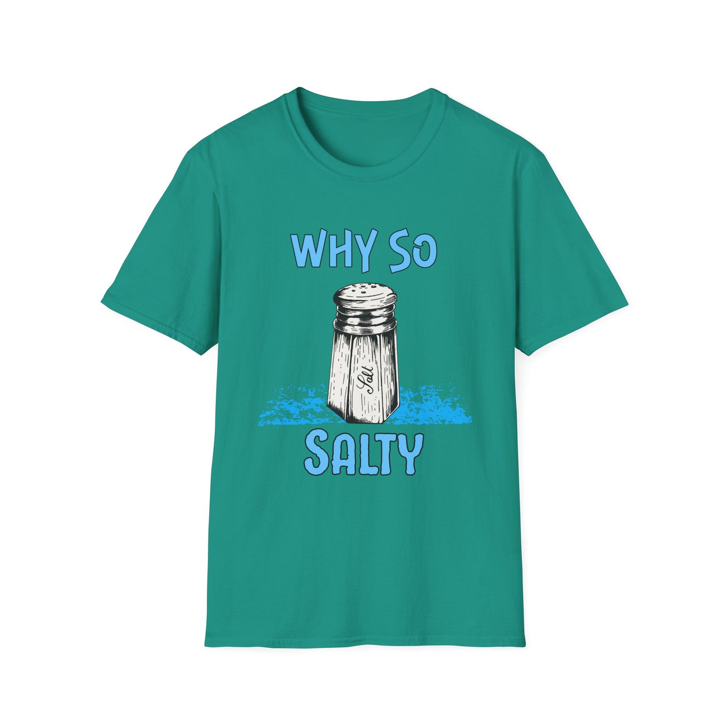 Why So Salty-  Men's Softstyle T-Shirt