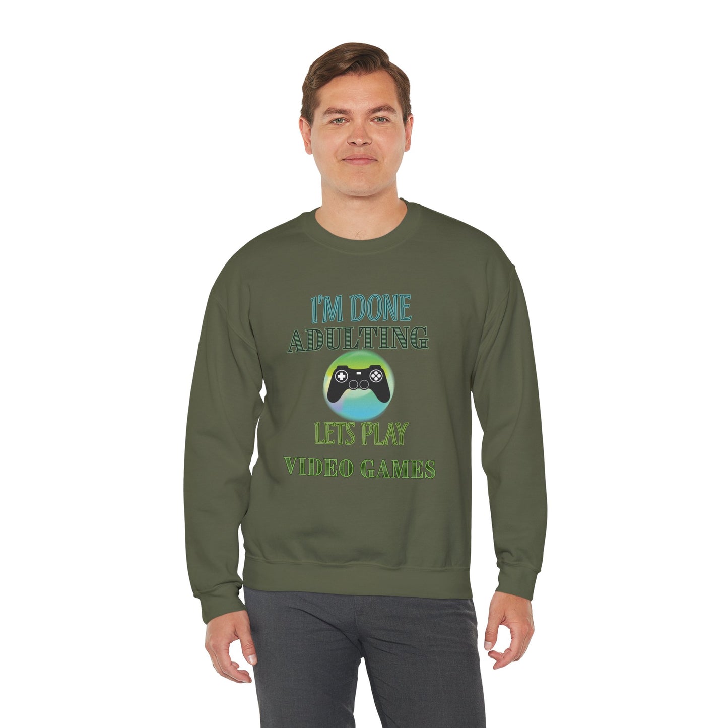 I'm Done Adulting- Men's Sweatshirt