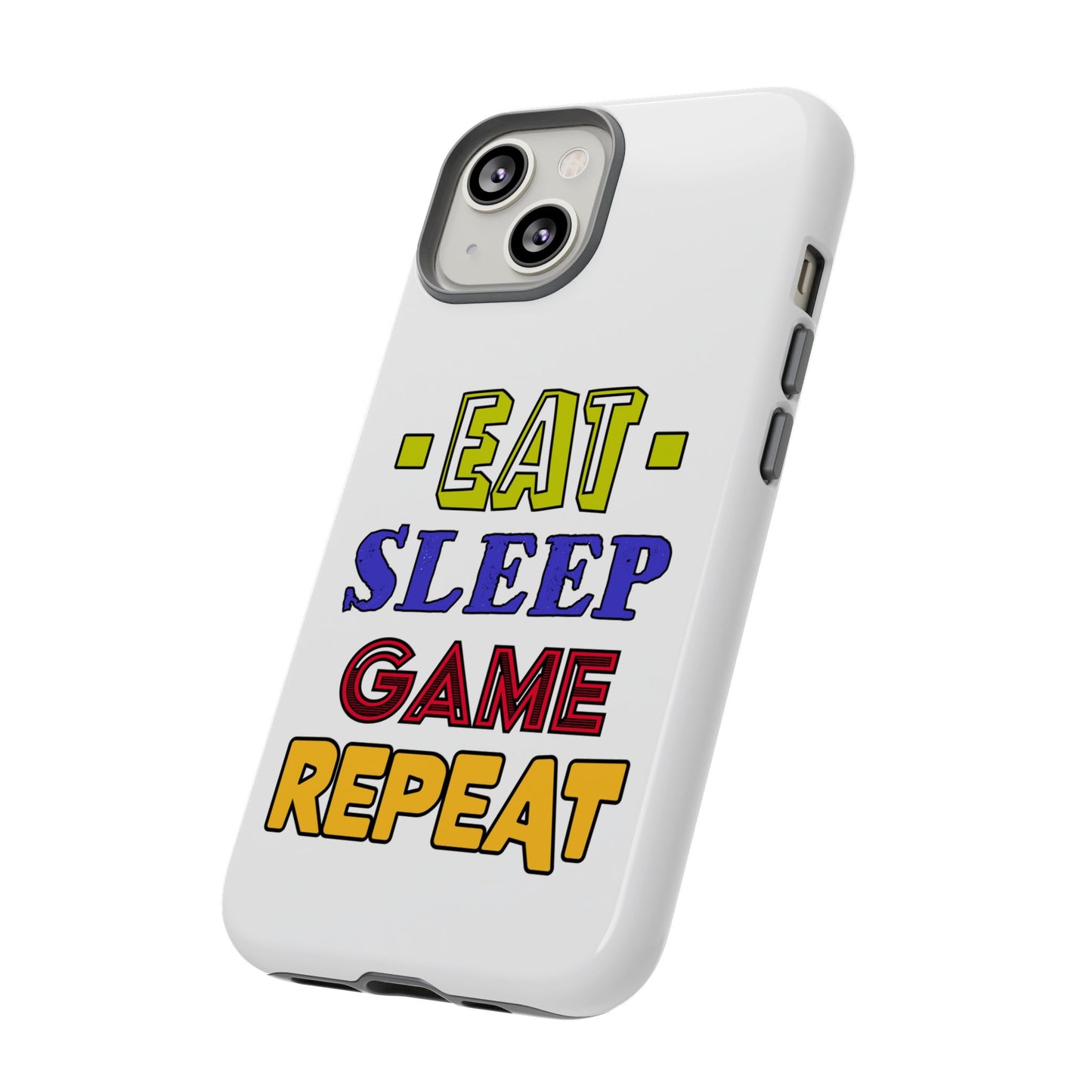 Eat Sleep Game- iPhone Tough Cases