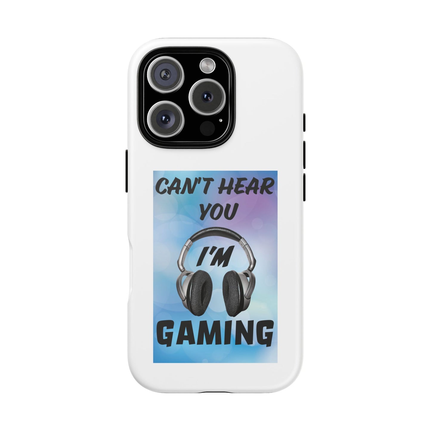 Can't Hear You- iPhone Tough Cases