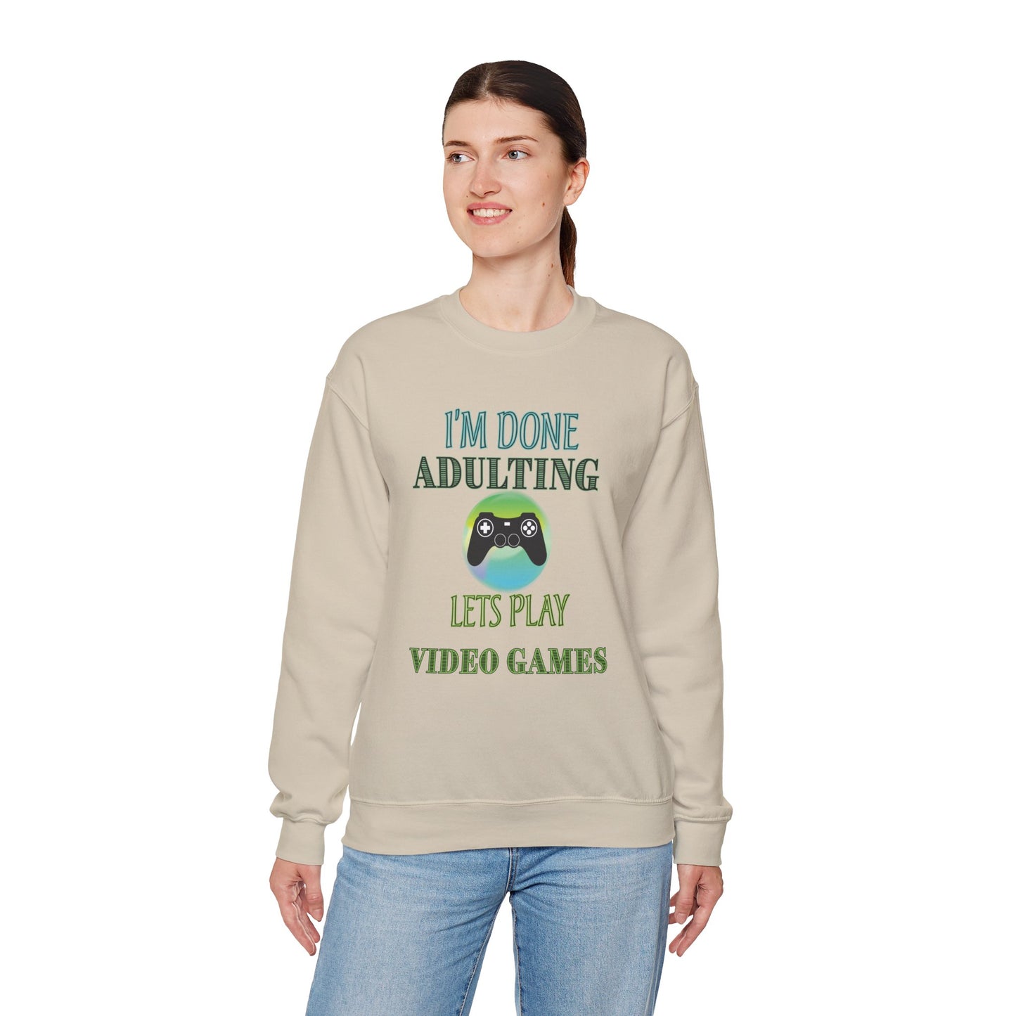 I'm Done Adulting- Women's Sweatshirt