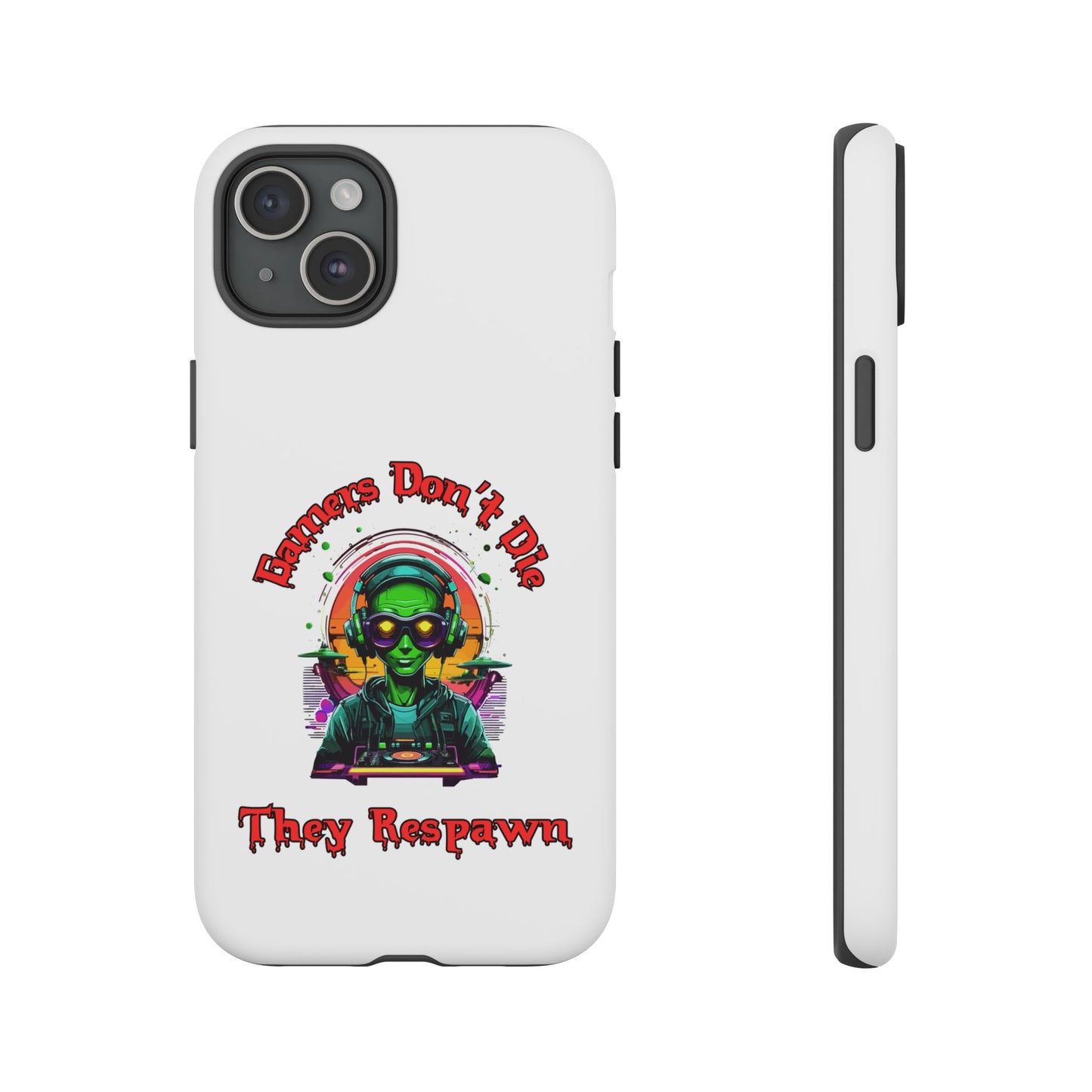 Gamers Don't Die- iPhone Tough Cases