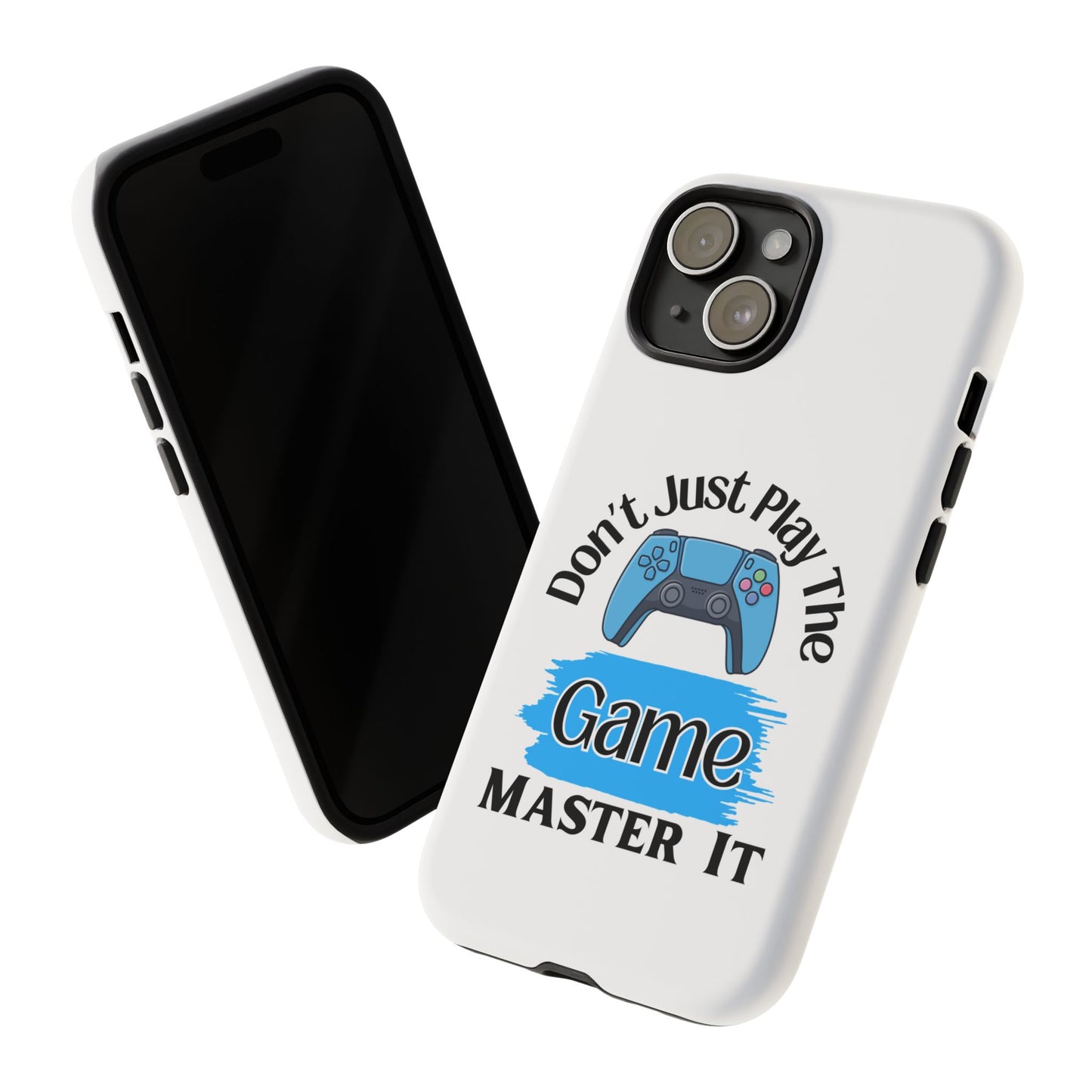 Don't Just Play- iPhone Tough Cases