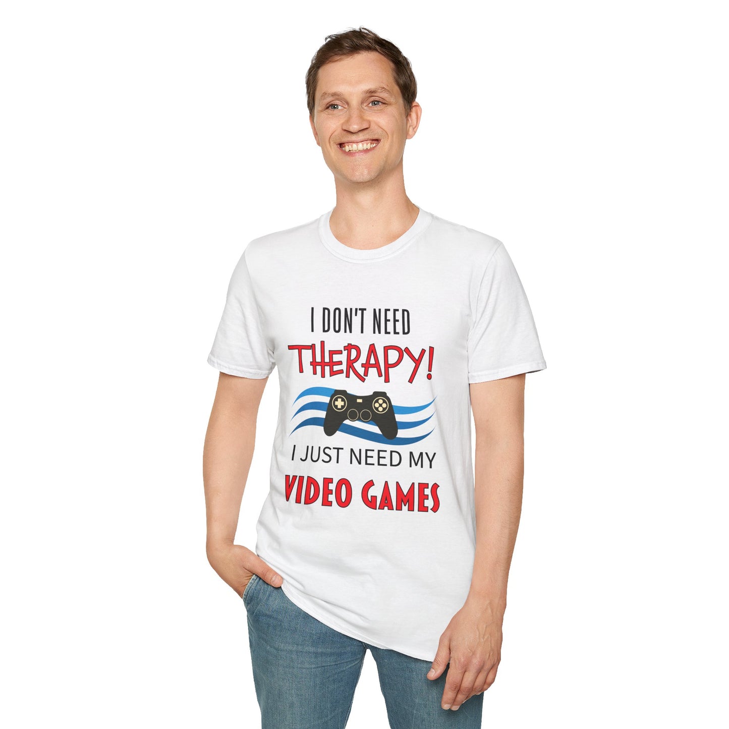 I Don't Need Therapy- Men's Softstyle T-Shirt