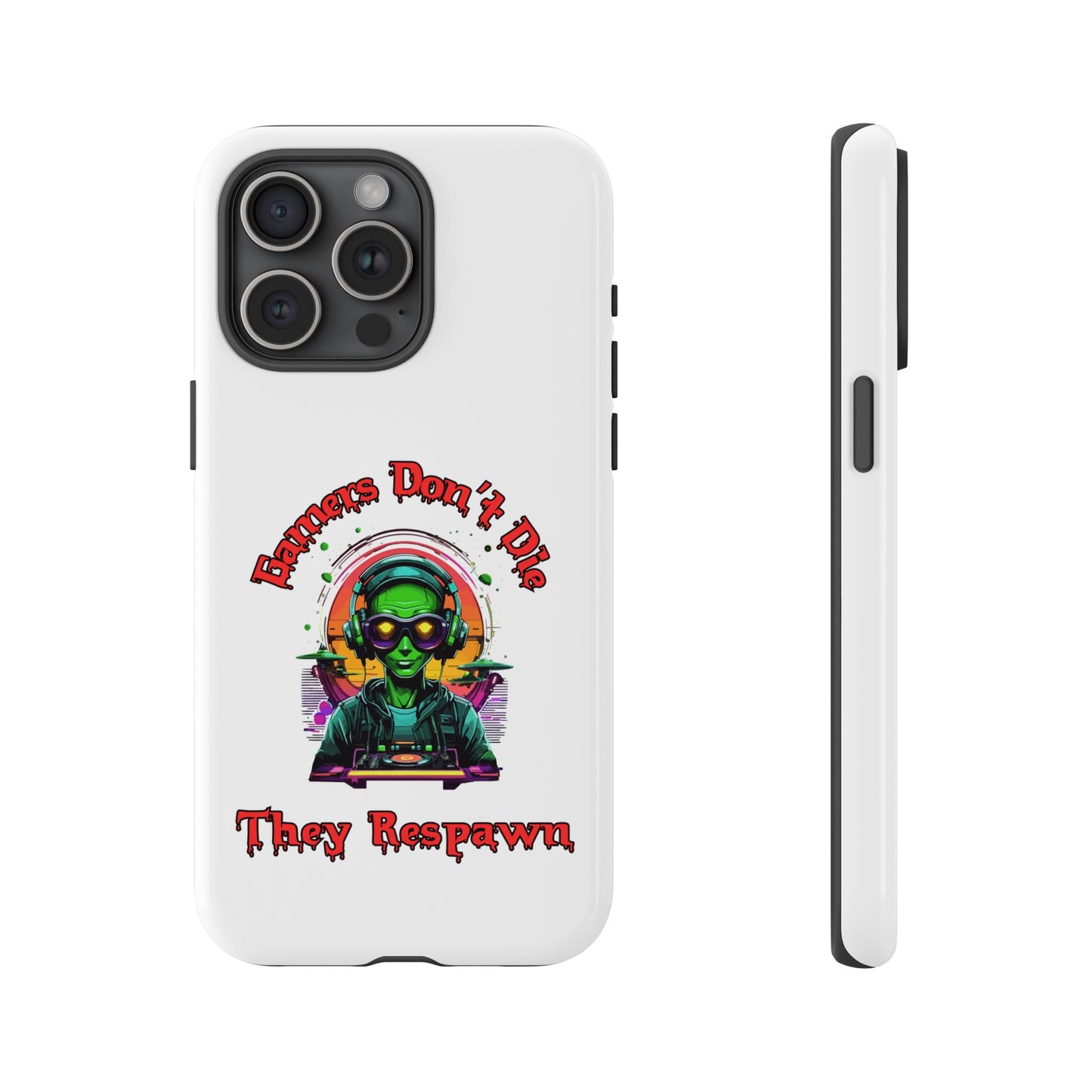 Gamers Don't Die- iPhone Tough Cases