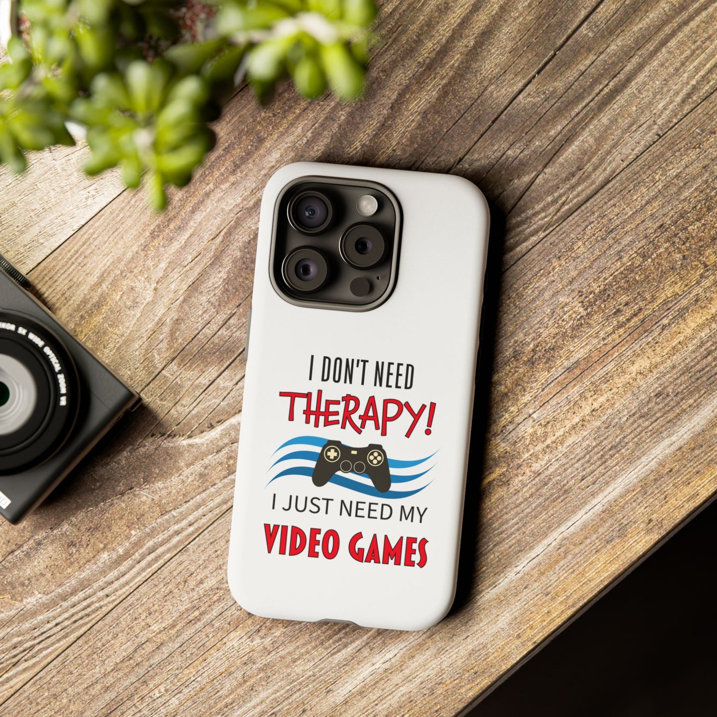 I Don't Need Therapy- iPhone Tough Cases