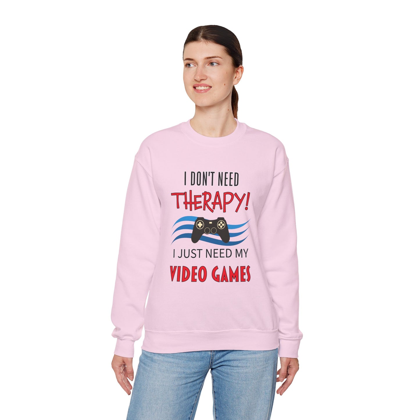 I Don't Need Therapy- Women's Sweatshirt