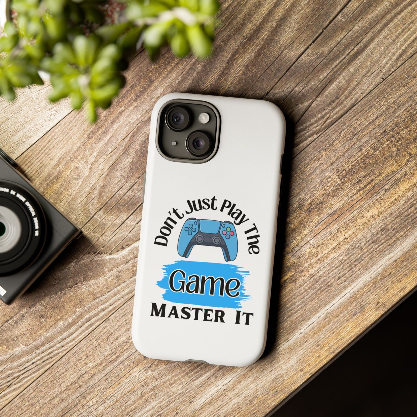 Don't Just Play- iPhone Tough Cases