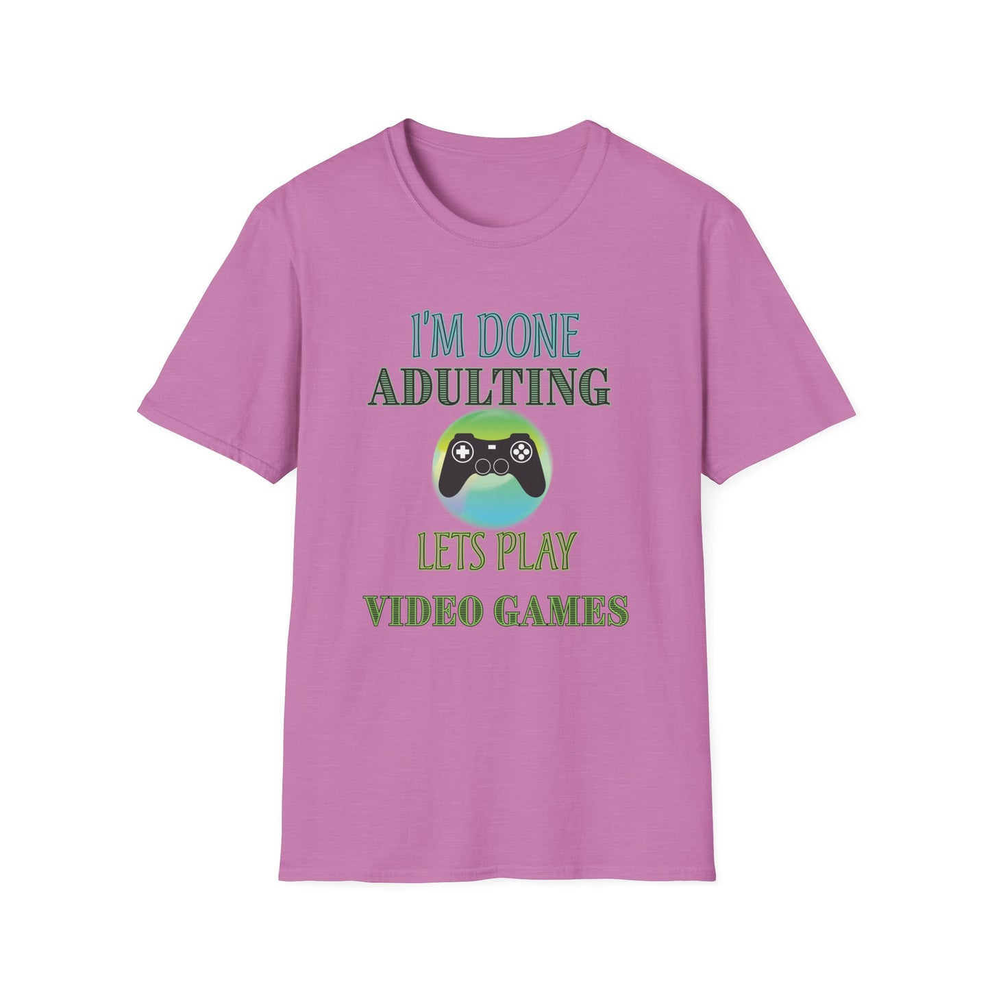 I'm Done Adulting- Women's Softstyle T-Shirt