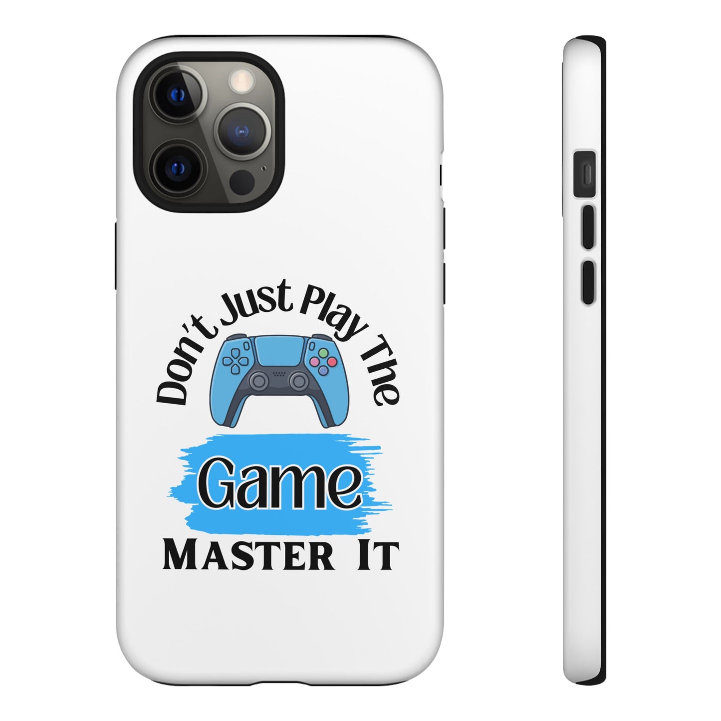 Don't Just Play- iPhone Tough Cases