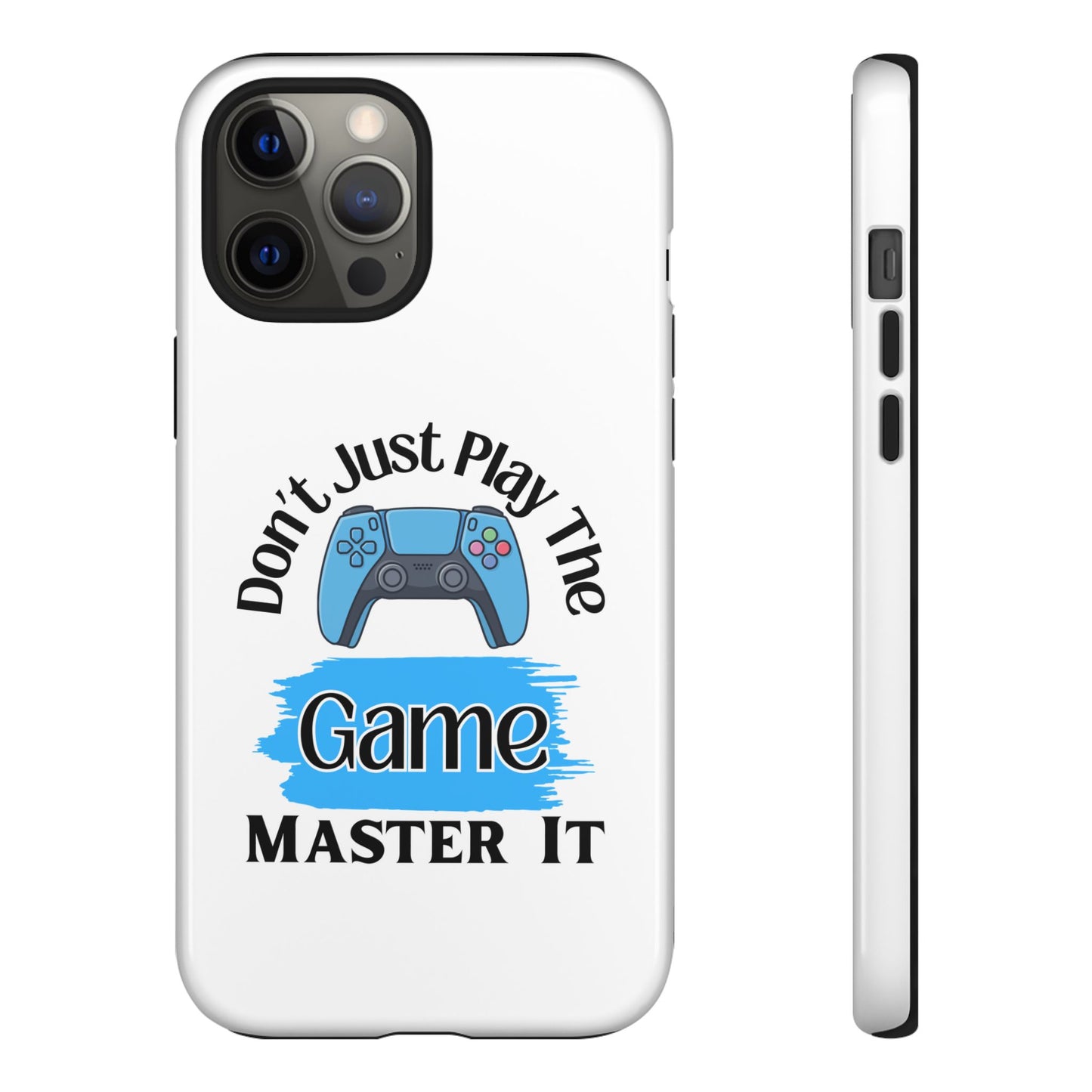 Don't Just Play- iPhone Tough Cases