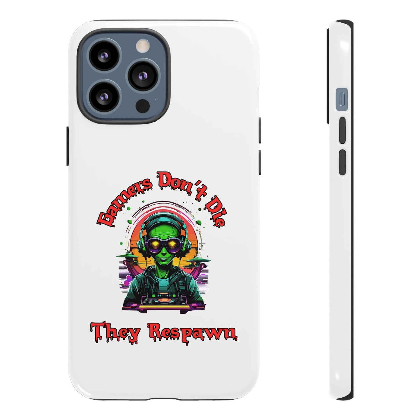 Gamers Don't Die- iPhone Tough Cases