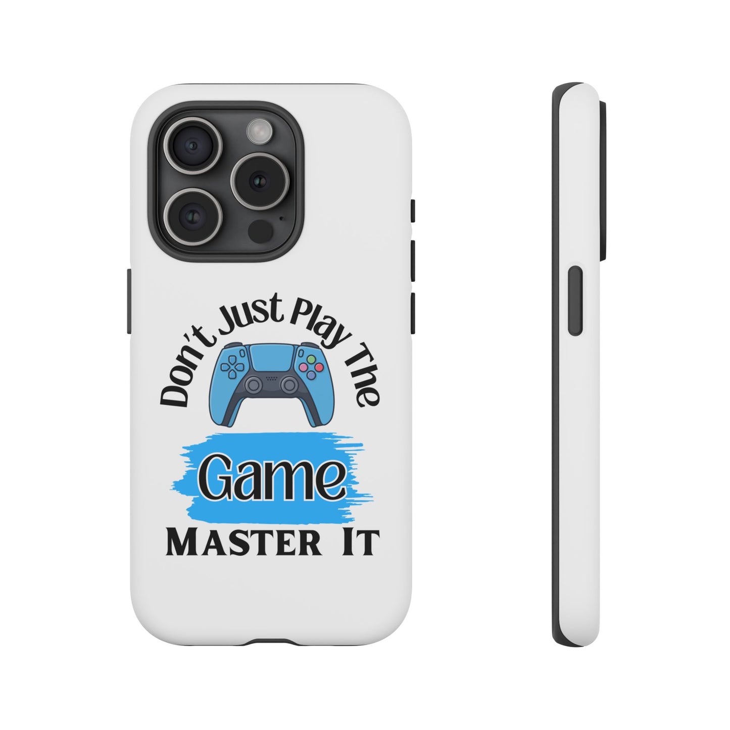 Don't Just Play- iPhone Tough Cases