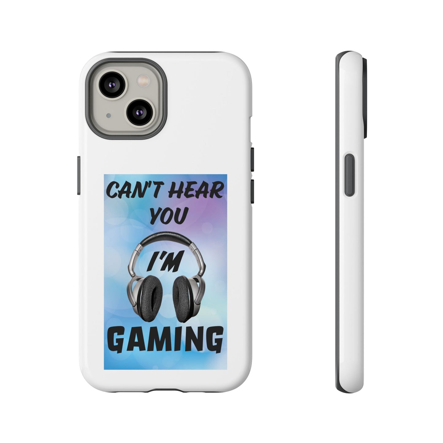 Can't Hear You- iPhone Tough Cases