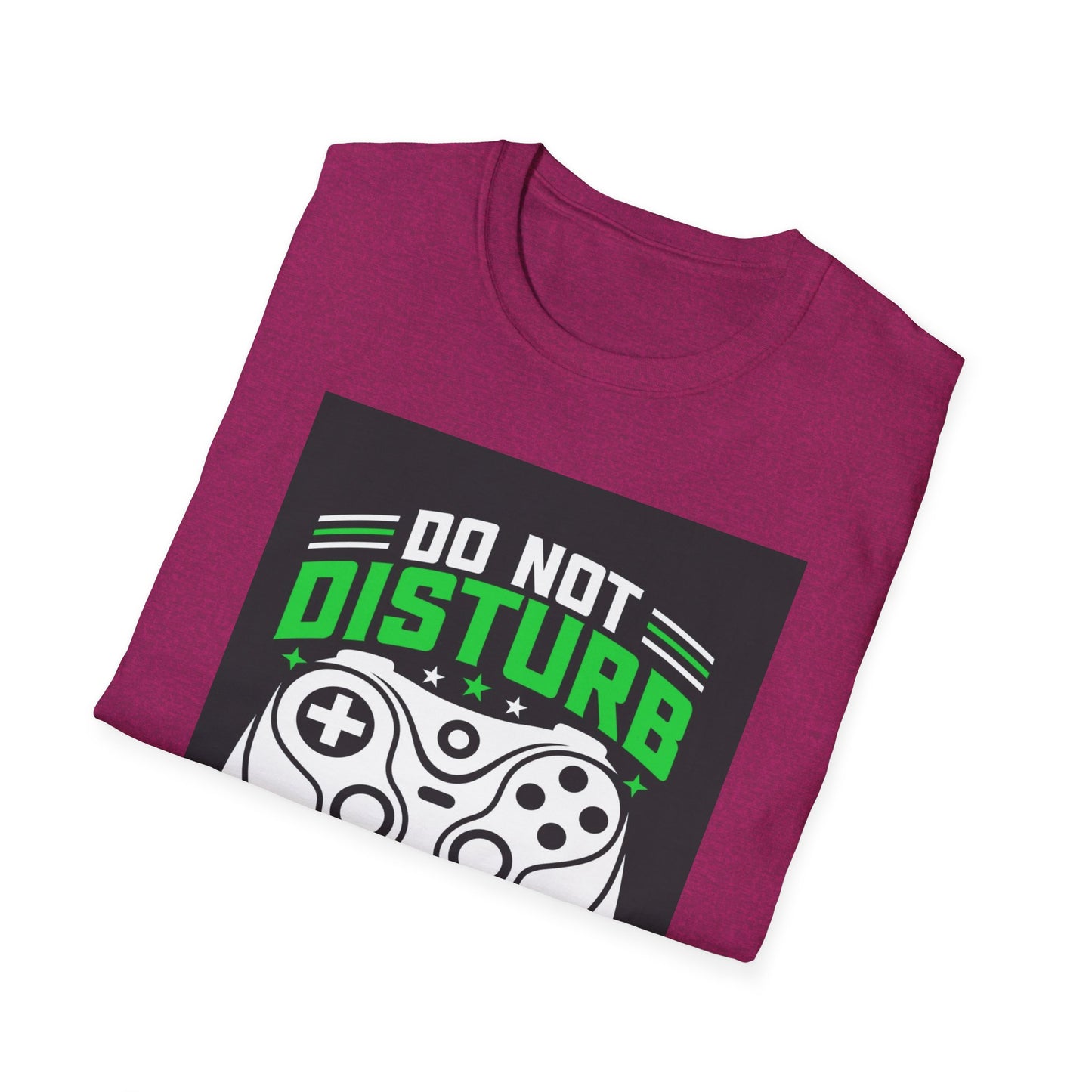 Do Not Disturb- Women's Softstyle T-Shirt