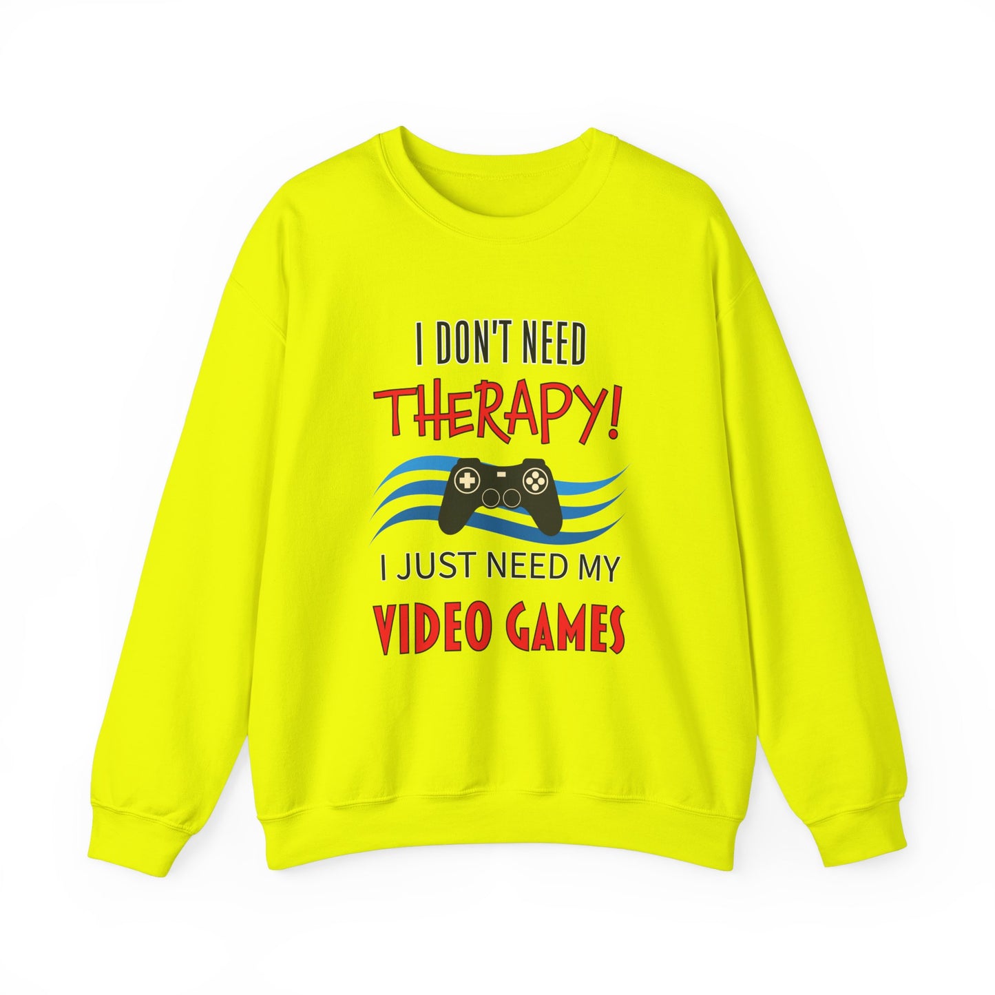 I Don't Need Therapy- Men's Sweatshirt