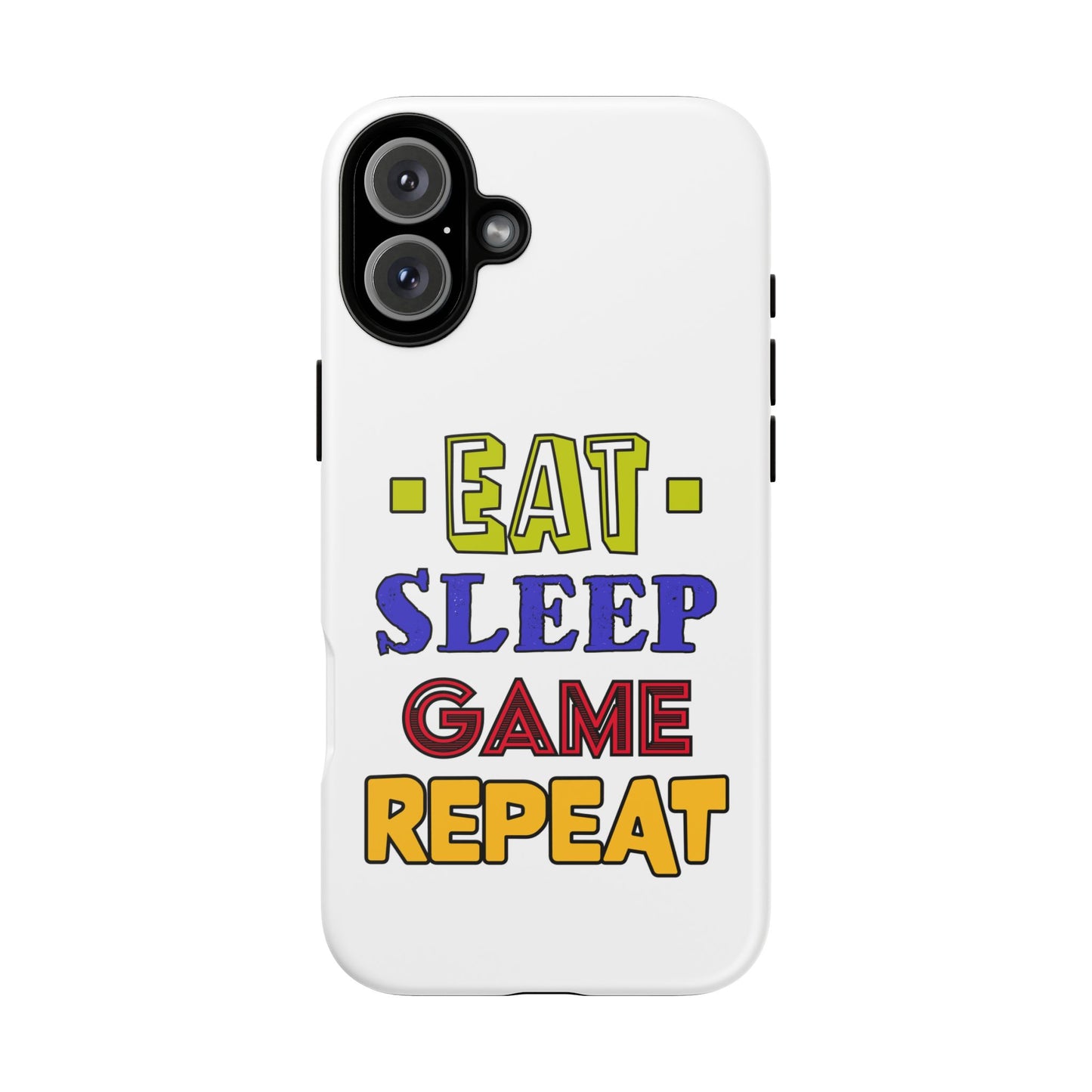 Eat Sleep Game- iPhone Tough Cases