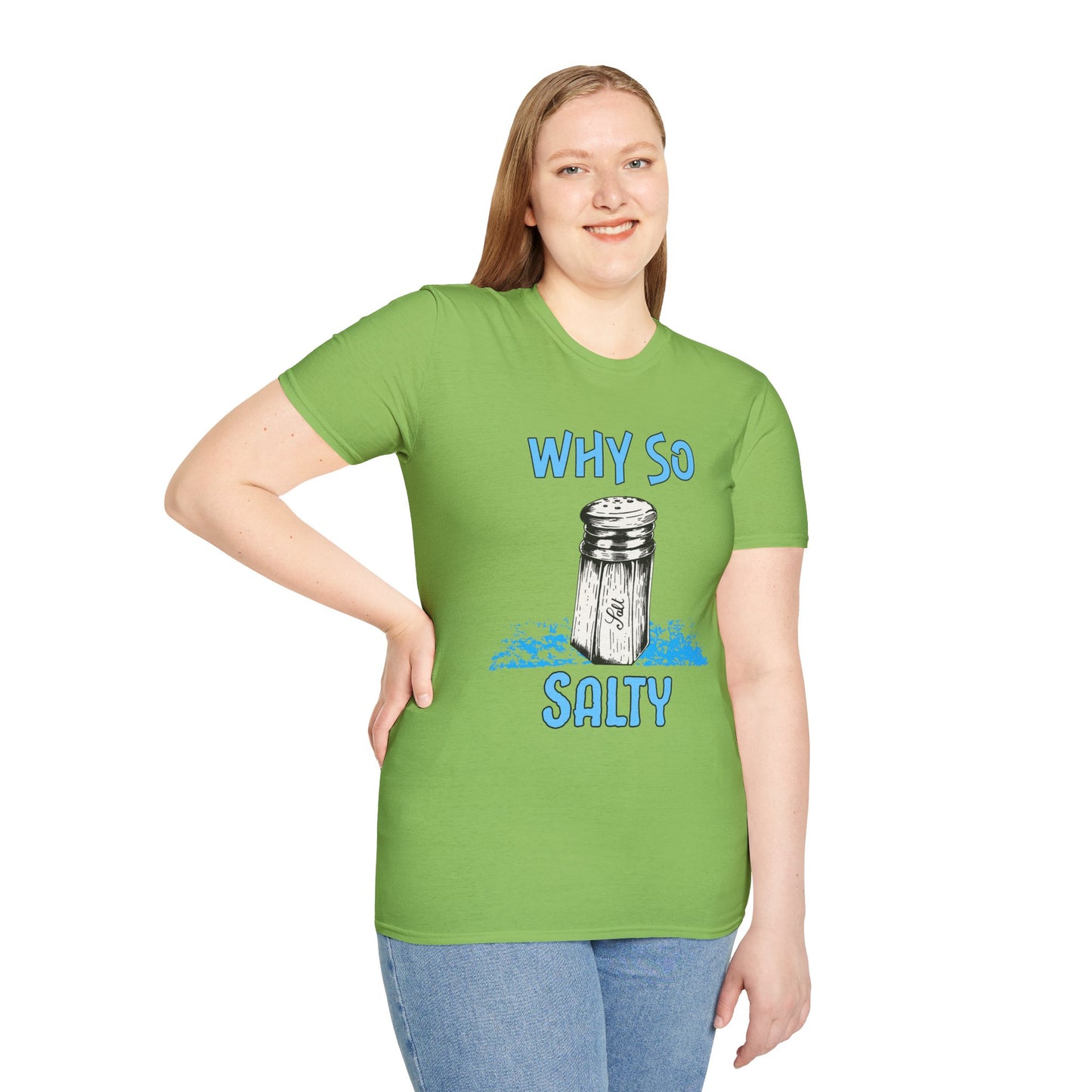 Why So Salty- Women's Softstyle T-Shirt