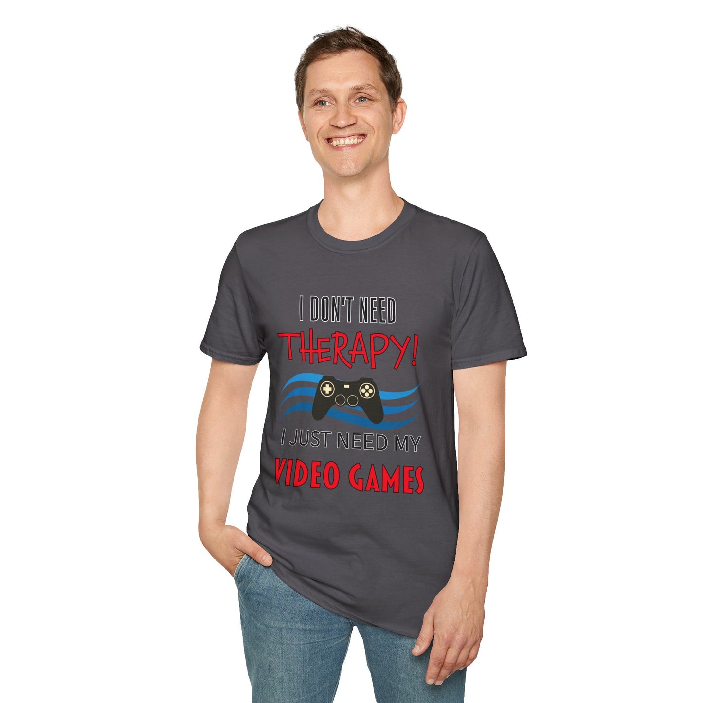 I Don't Need Therapy- Men's Softstyle T-Shirt