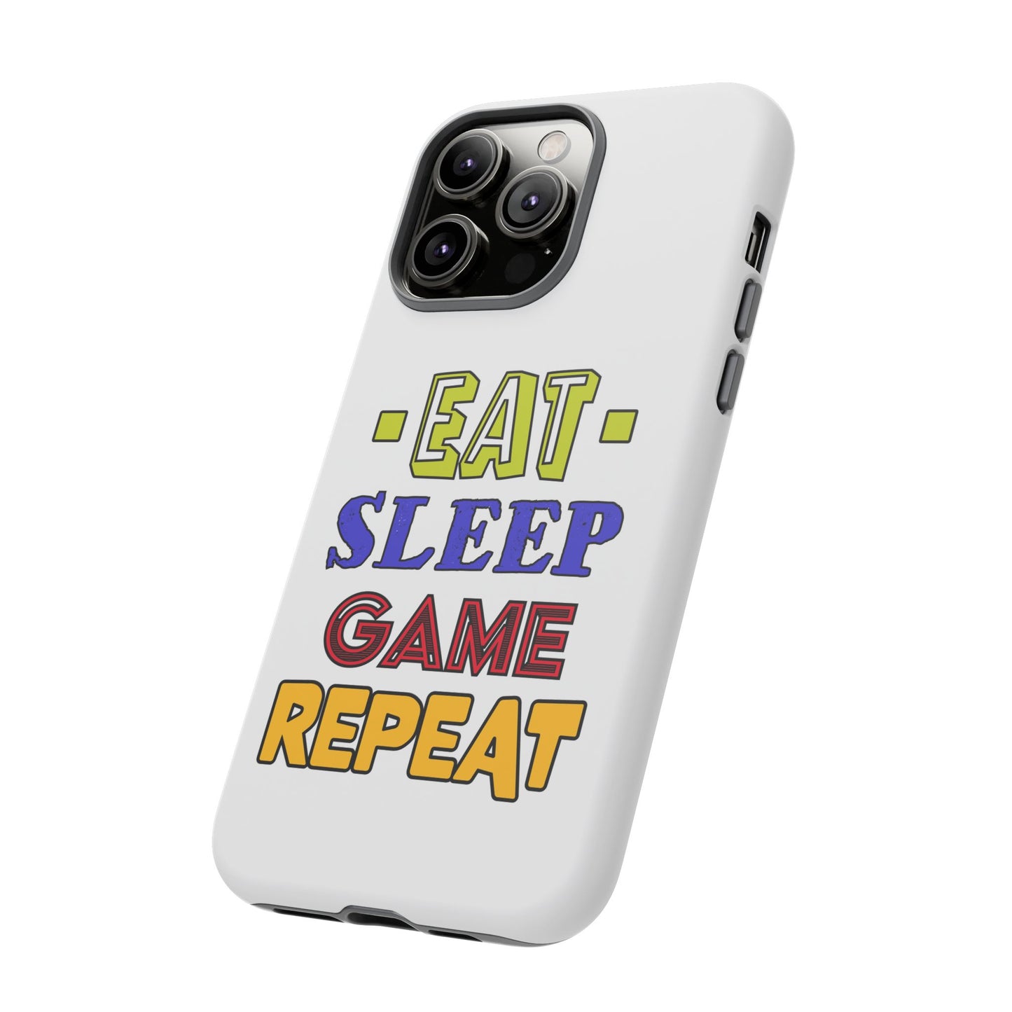 Eat Sleep Game- iPhone Tough Cases