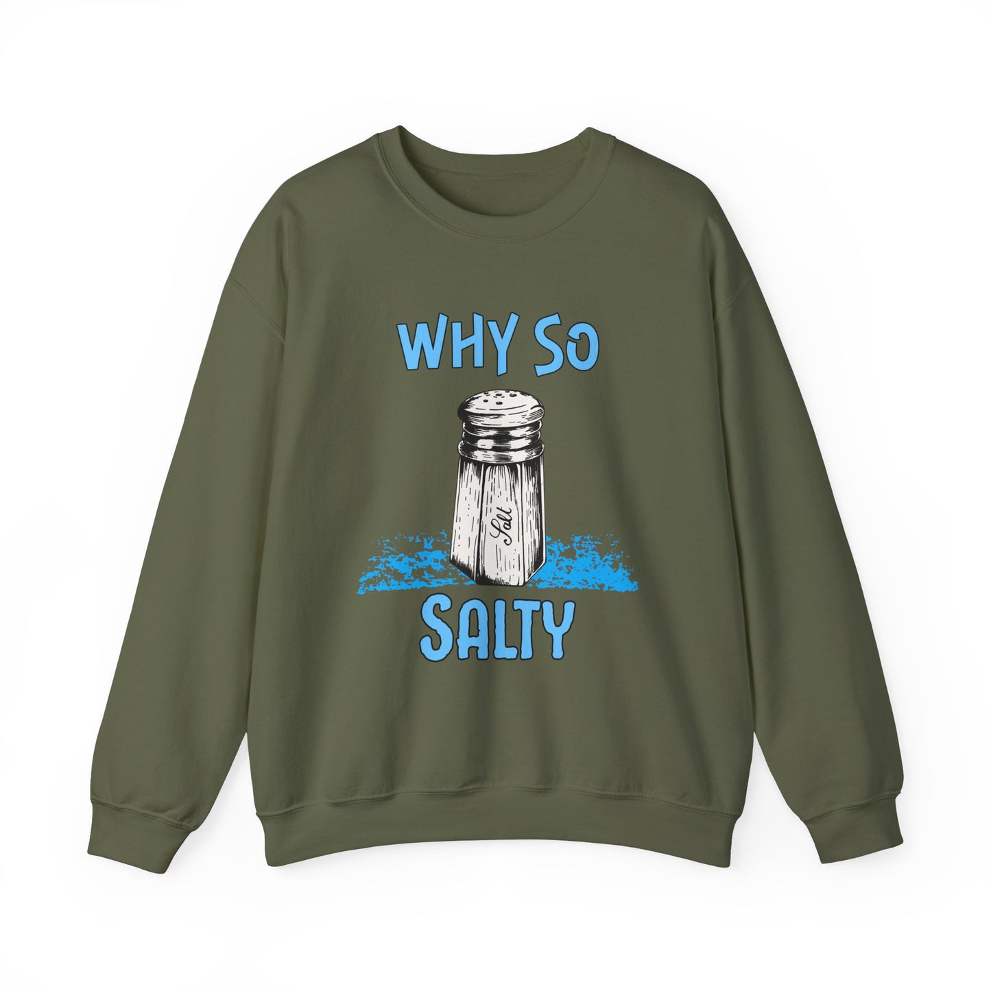 Why So Salty- Men's Sweatshirt